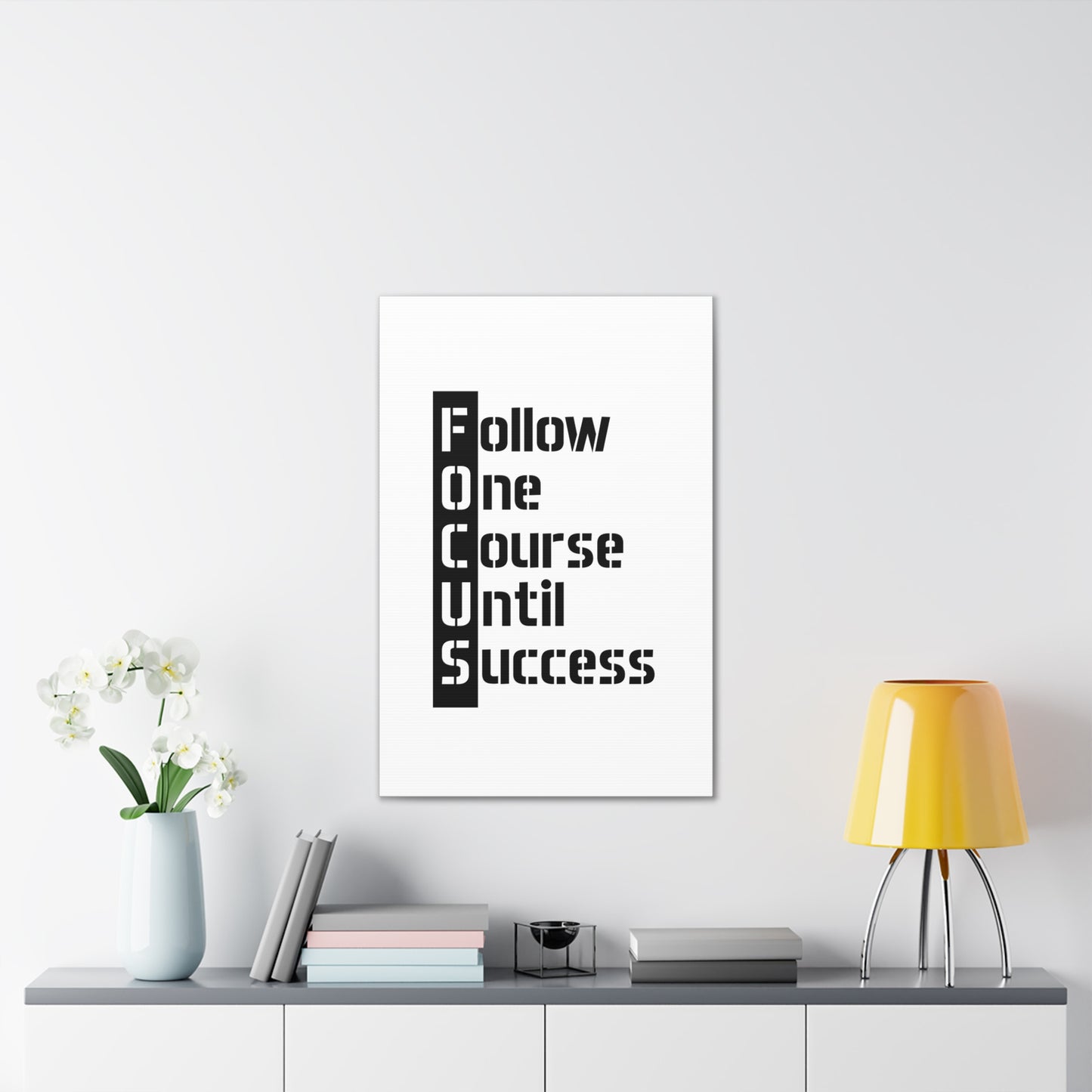 Follow One Course Until Success (FOCUS) - Canvas Stretched (0.75")