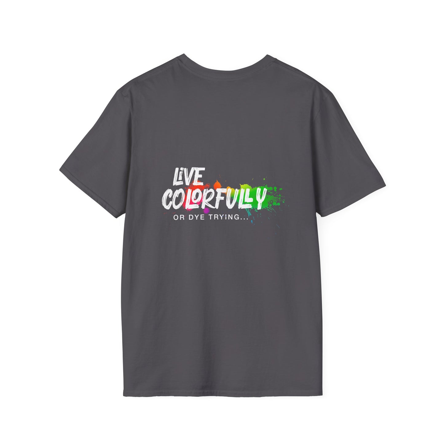 Elite Salon Services Custom (Men's Live Colorfully Or Dye Trying Tee 5)