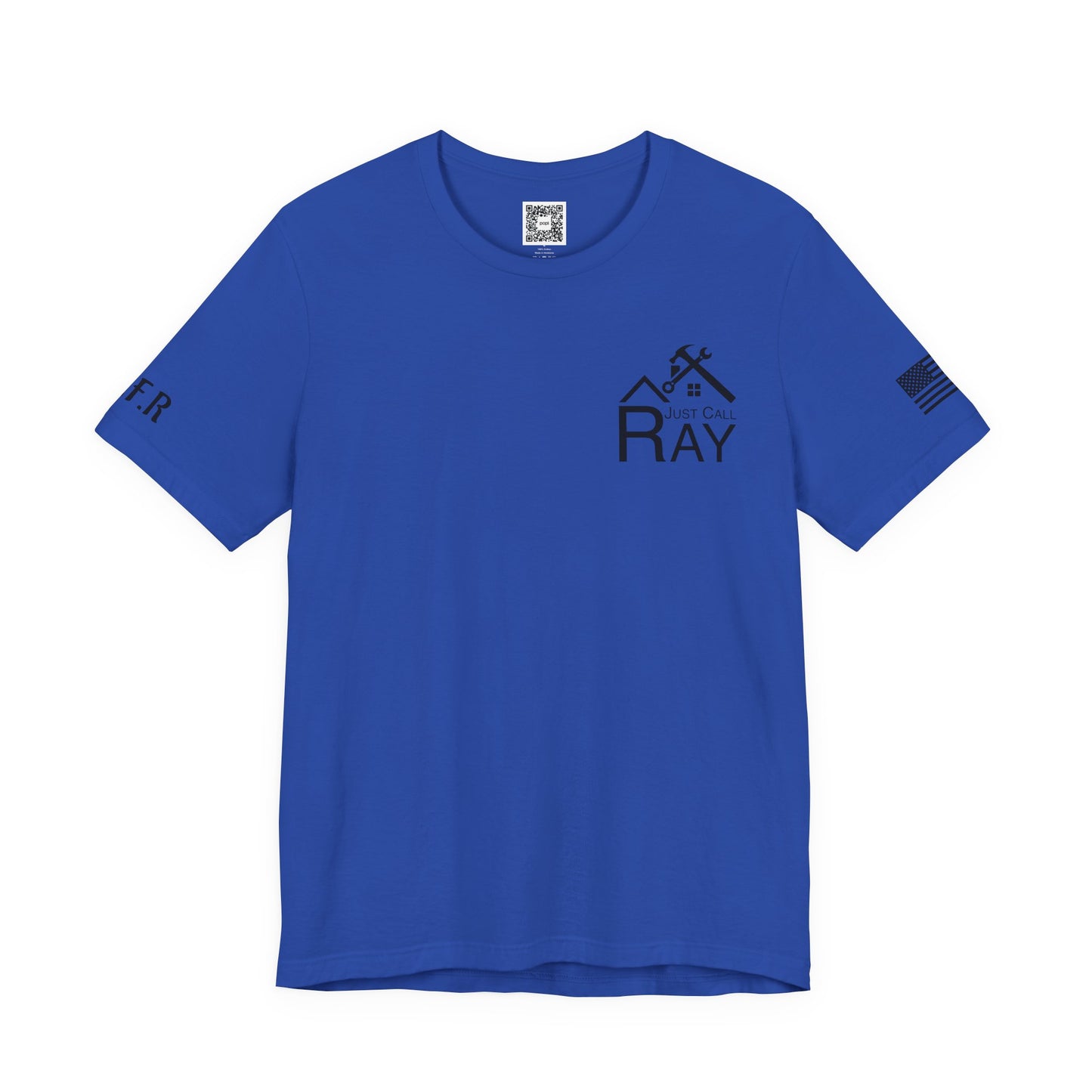 Just Call Ray Custom Tee
