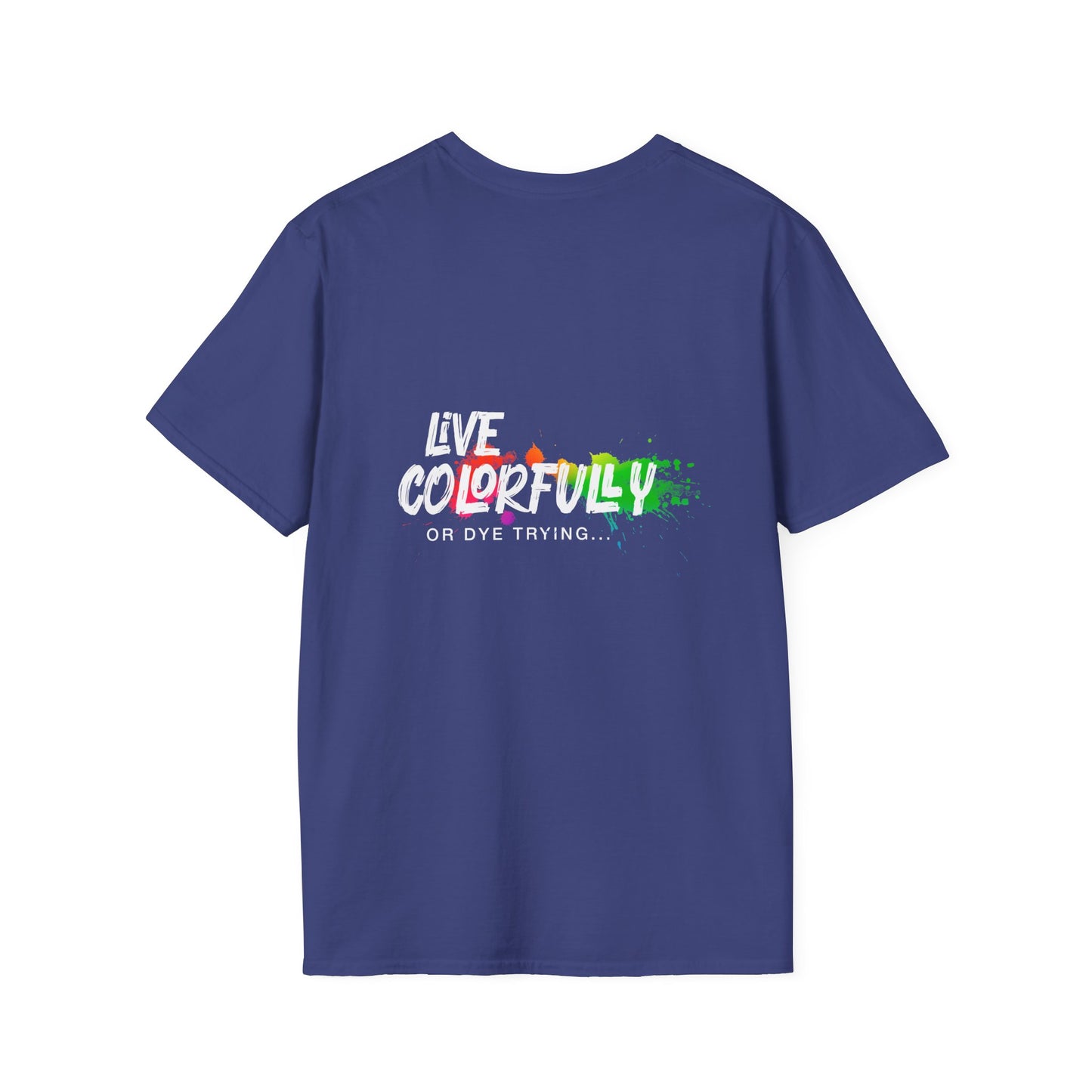 Elite Salon Services Custom (Men's Live Colorfully Or Dye Trying Tee 5)