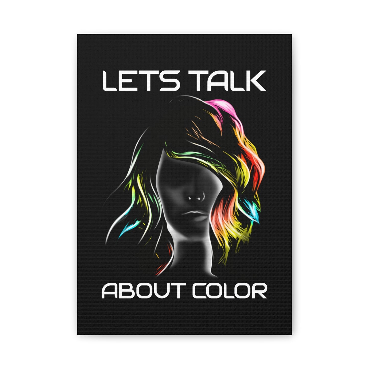 Lets Talk About Color - Canvas Stretched (0.75")