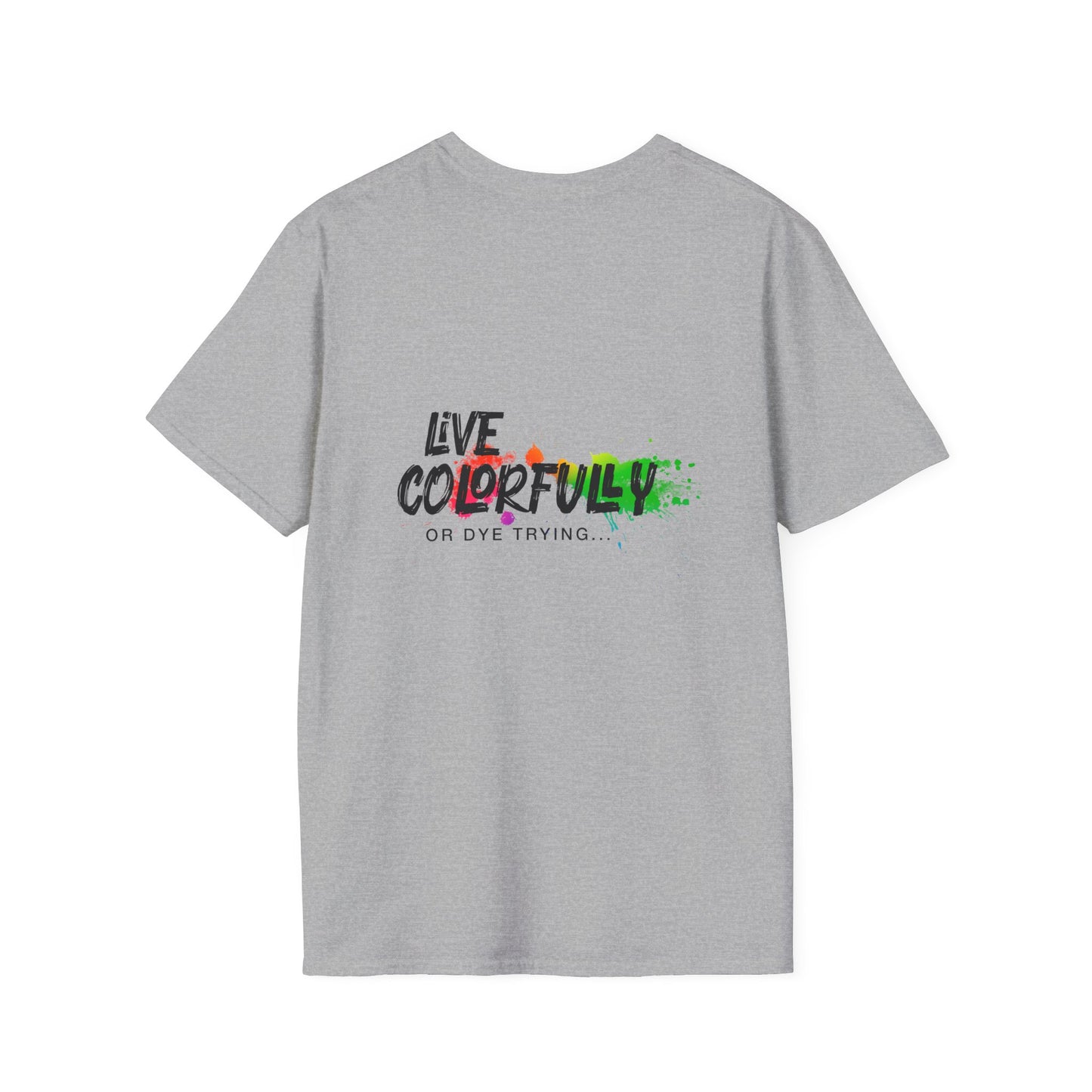 Elite Salon Services Custom (Men's Live Colorfully Or Dye Trying Tee 6)