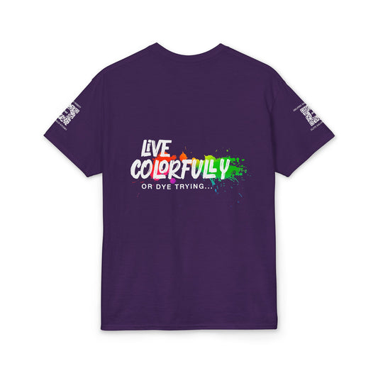Elite Salon Services (Staff Tee) - Live Colorfully Or Dye Trying T-Shirt (Colorway 4)