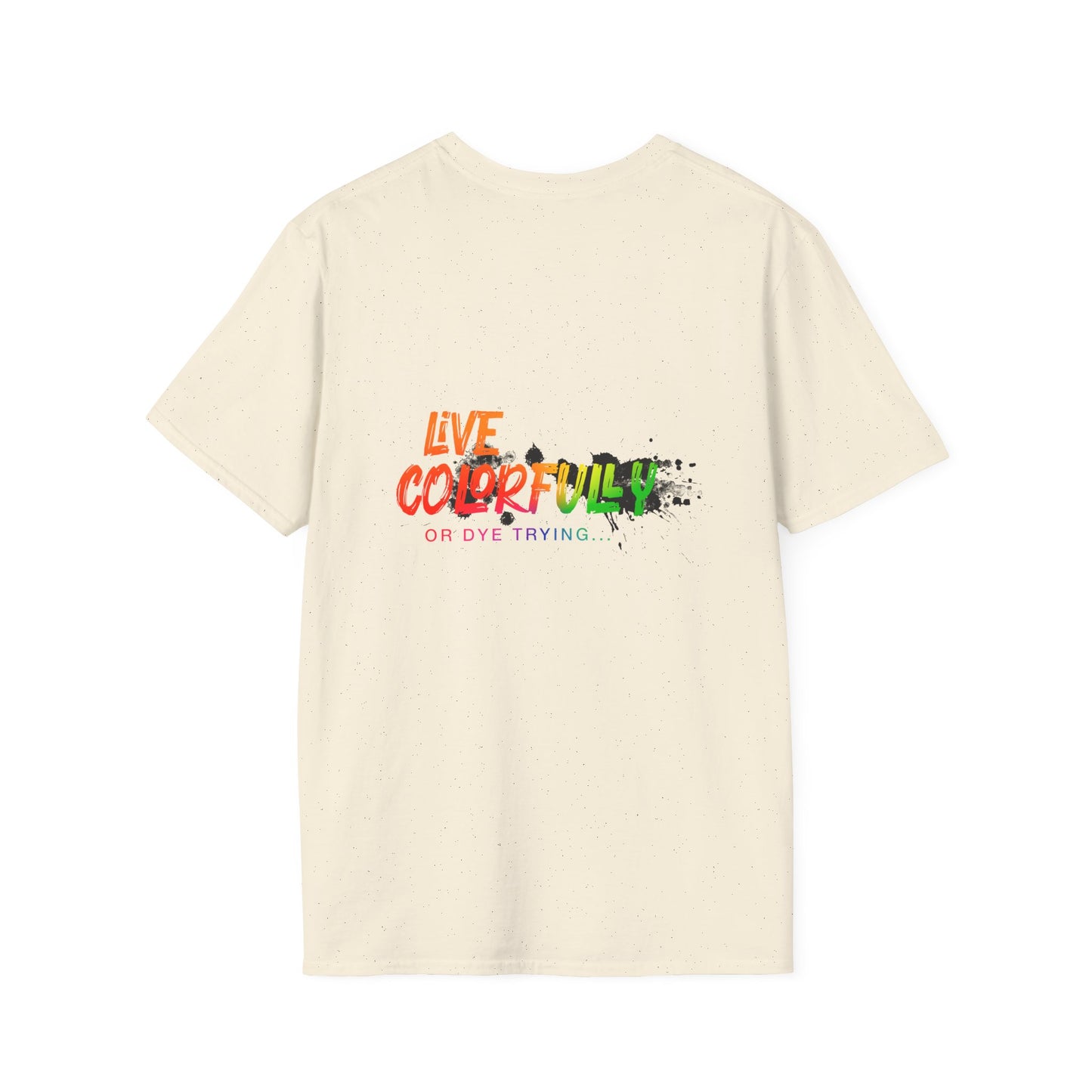 Elite Salon Services Custom (Men's Live Colorfully Or Dye Trying Tee 4)