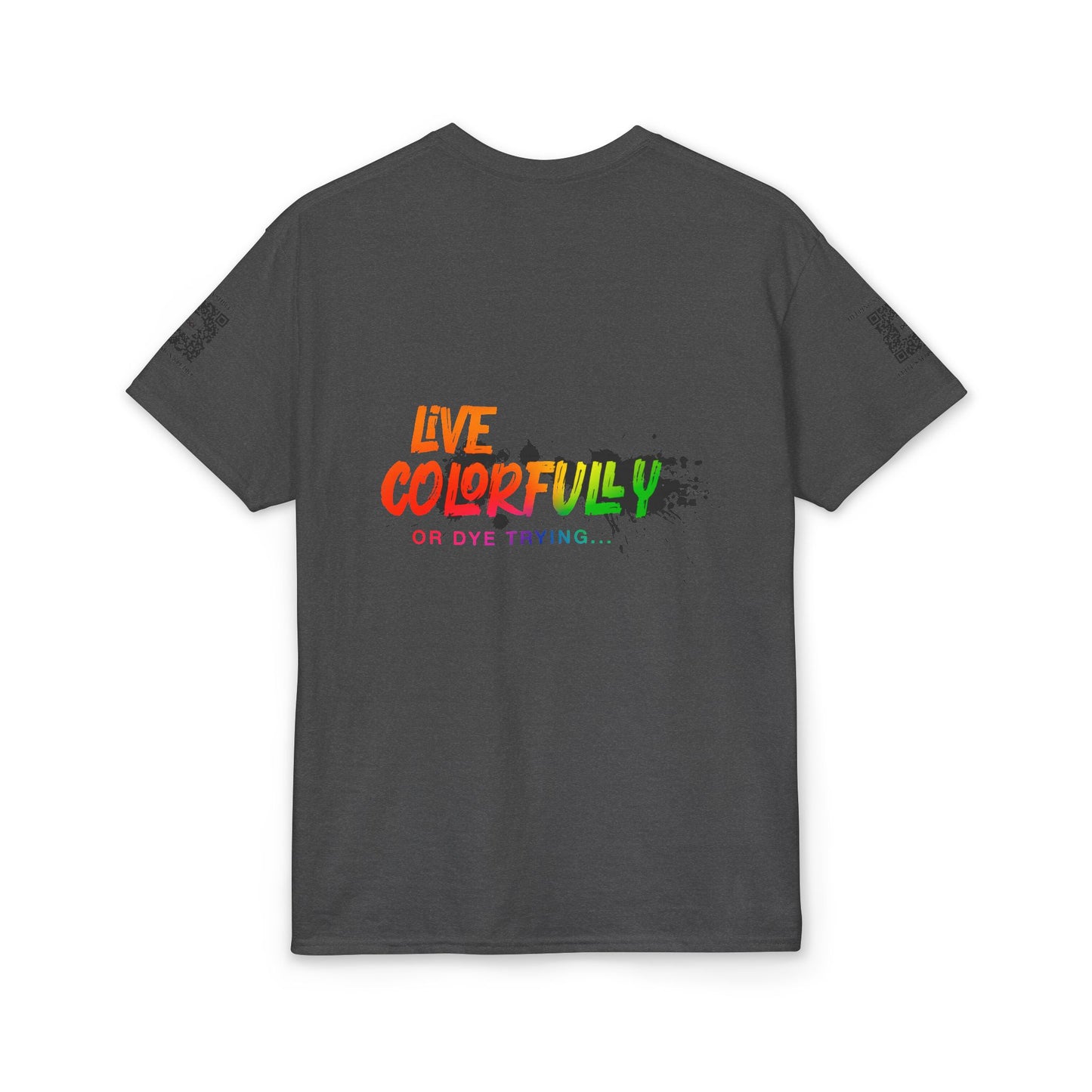 Elite Salon Services (Staff Tee) - Live Colorfully Or Dye Trying T-Shirt (Colorway 6)