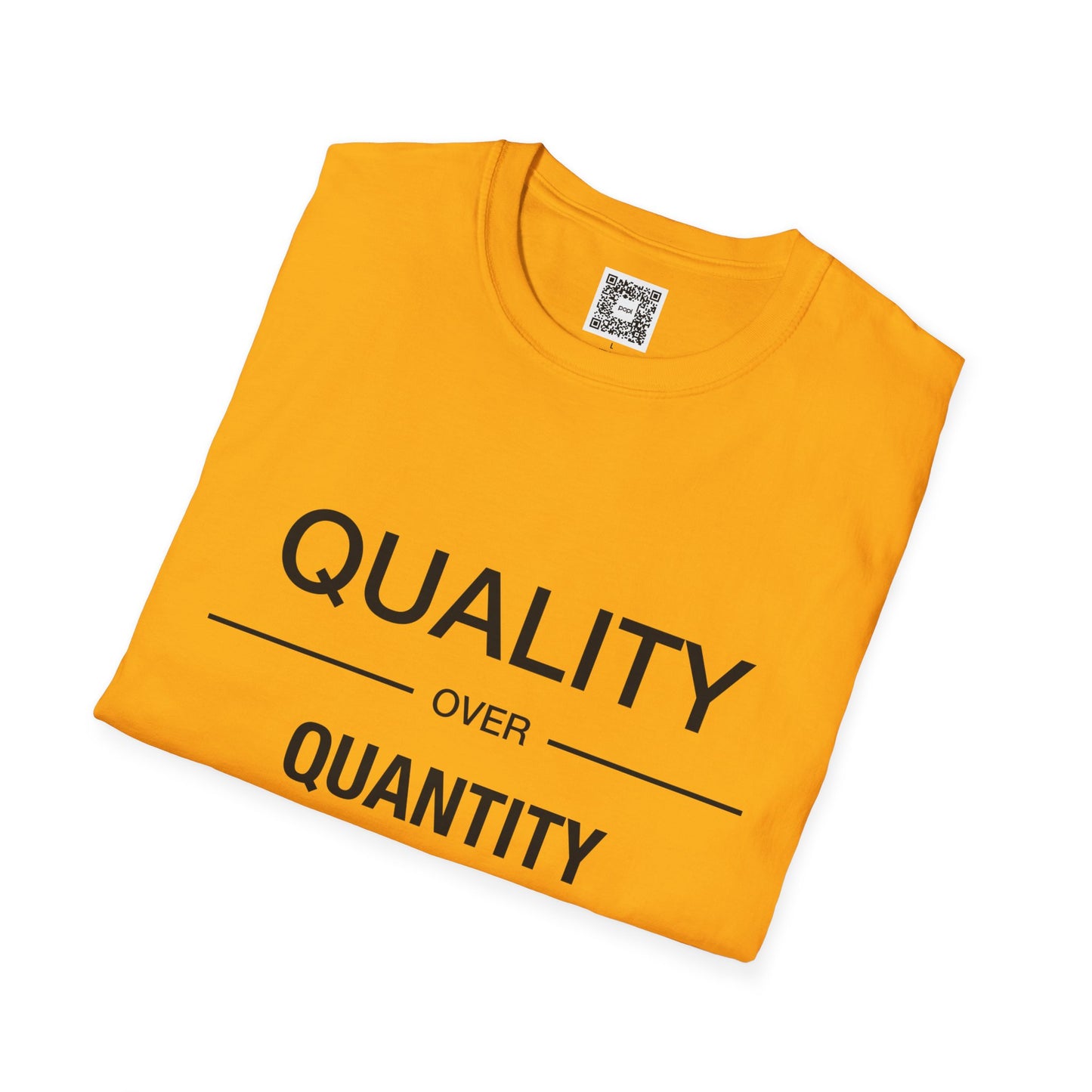 Quality Over Quantity Unisex Softstyle T-Shirt
