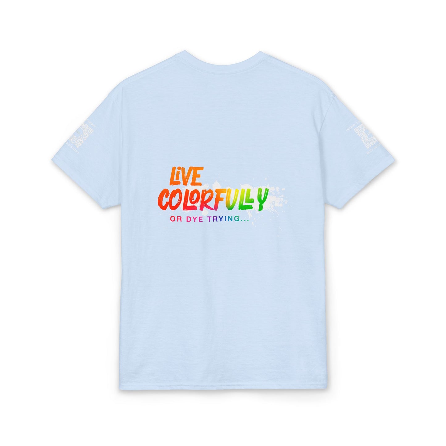 Elite Salon Services (Staff Tee) - Live Colorfully Or Dye Trying T-Shirt (Colorway 3)