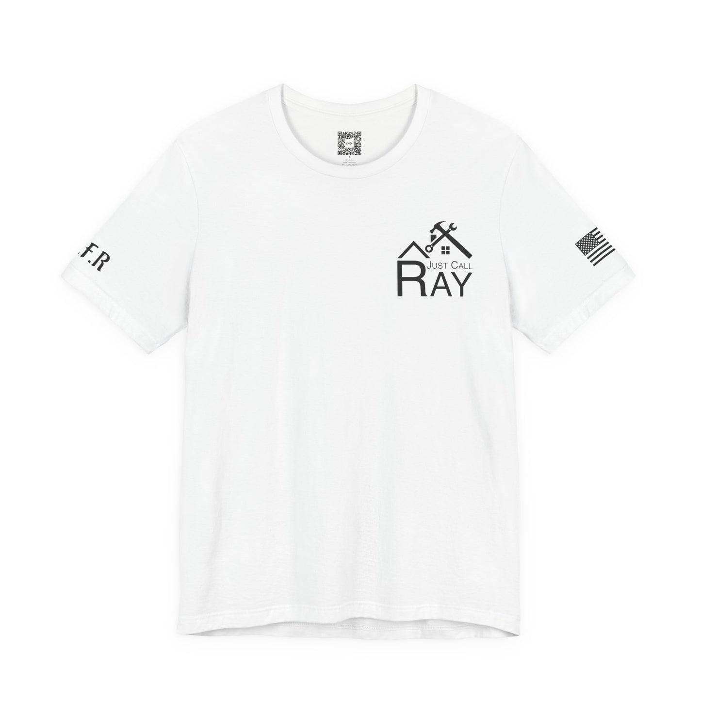 Just Call Ray Custom Tee