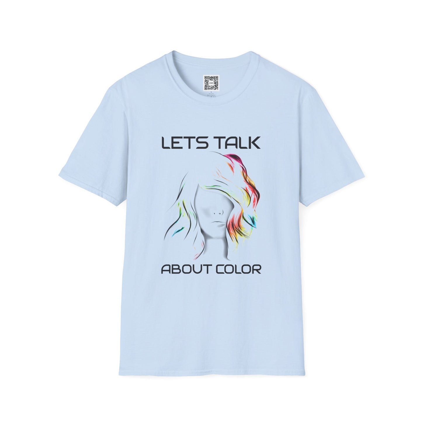 Lets Talk About Color (Colorway 2) - Soft Style T-Shirt