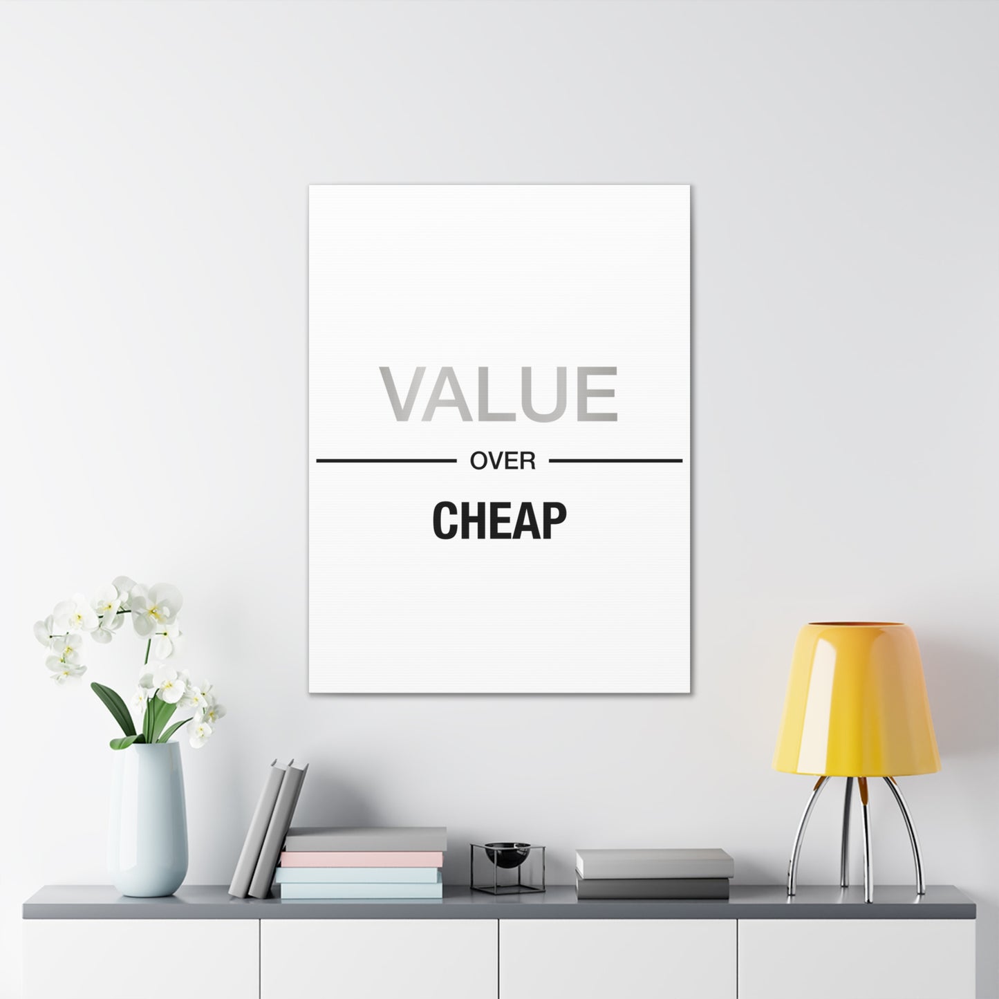 Value Over Cheap - Canvas Stretched (0.75")