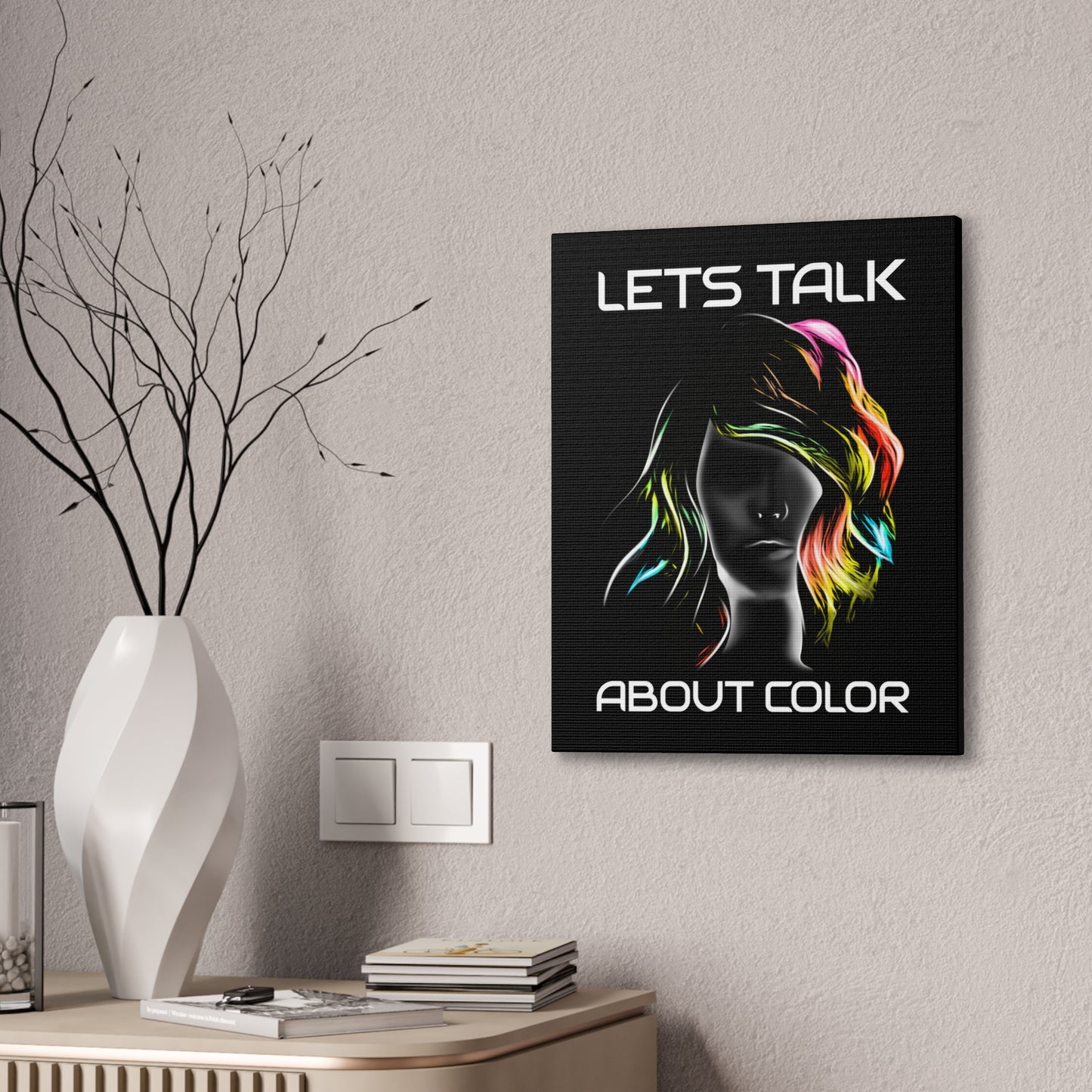 Lets Talk About Color - Canvas Stretched (0.75")