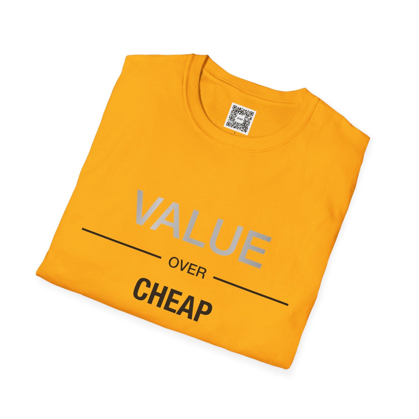 'Value Over Cheap' Crew Neck Soft Style T-Shirt (Unisex)