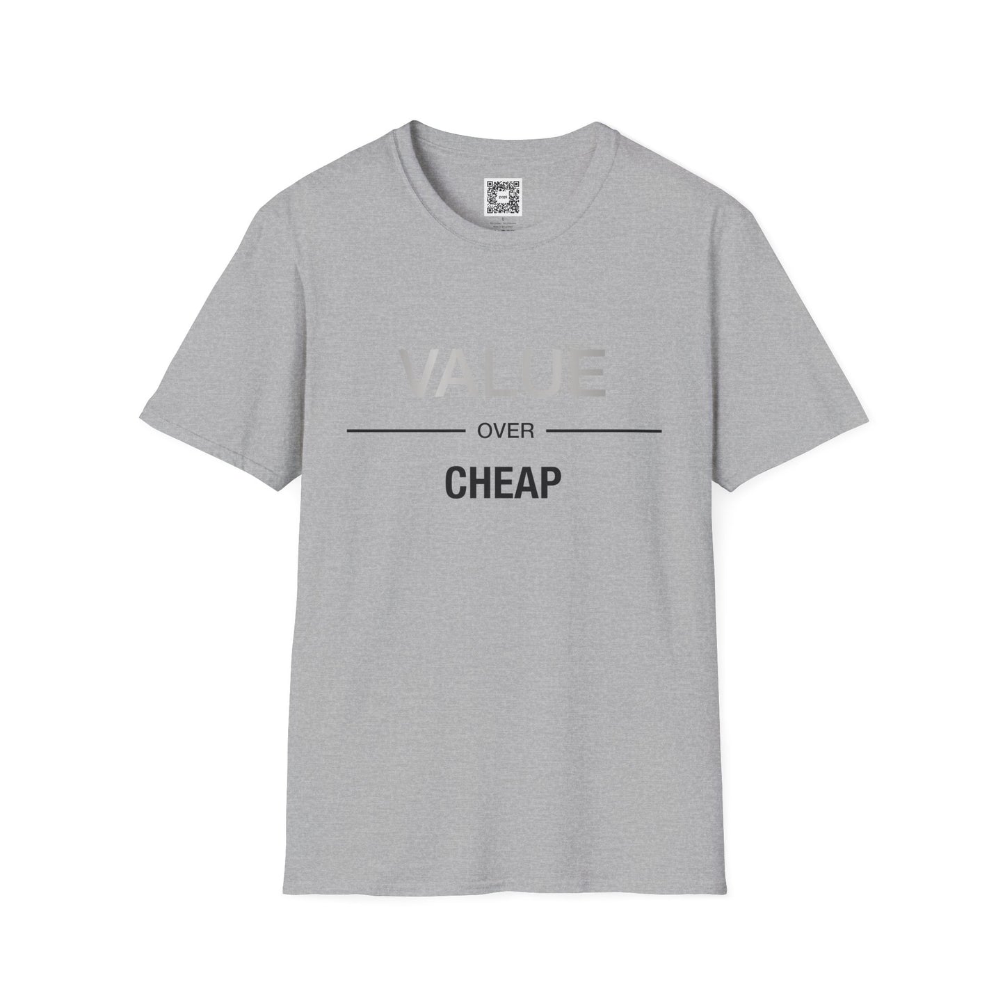 'Value Over Cheap' Crew Neck Soft Style T-Shirt (Unisex)
