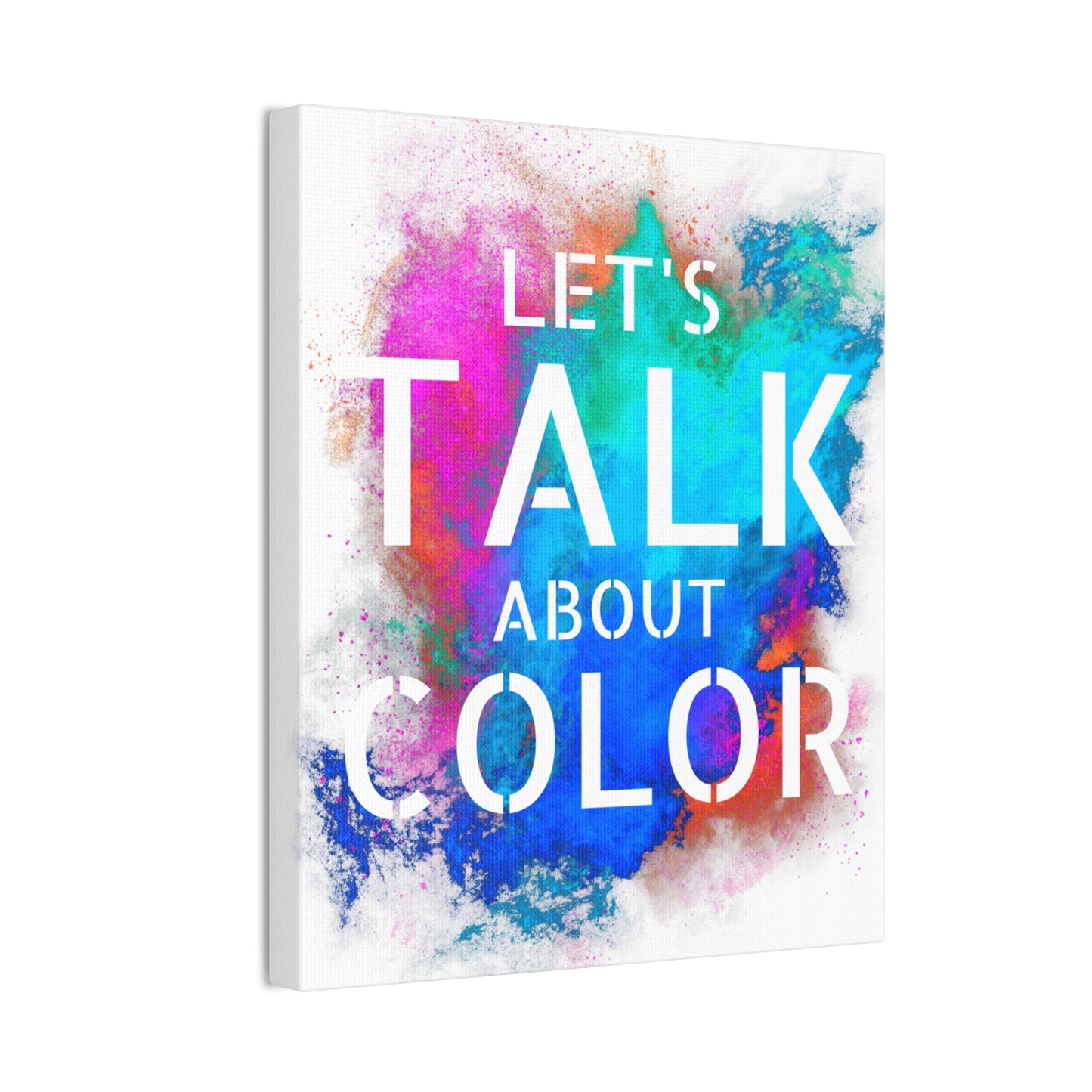 Lets Talk About Color 2 - Canvas Stretched (0.75")