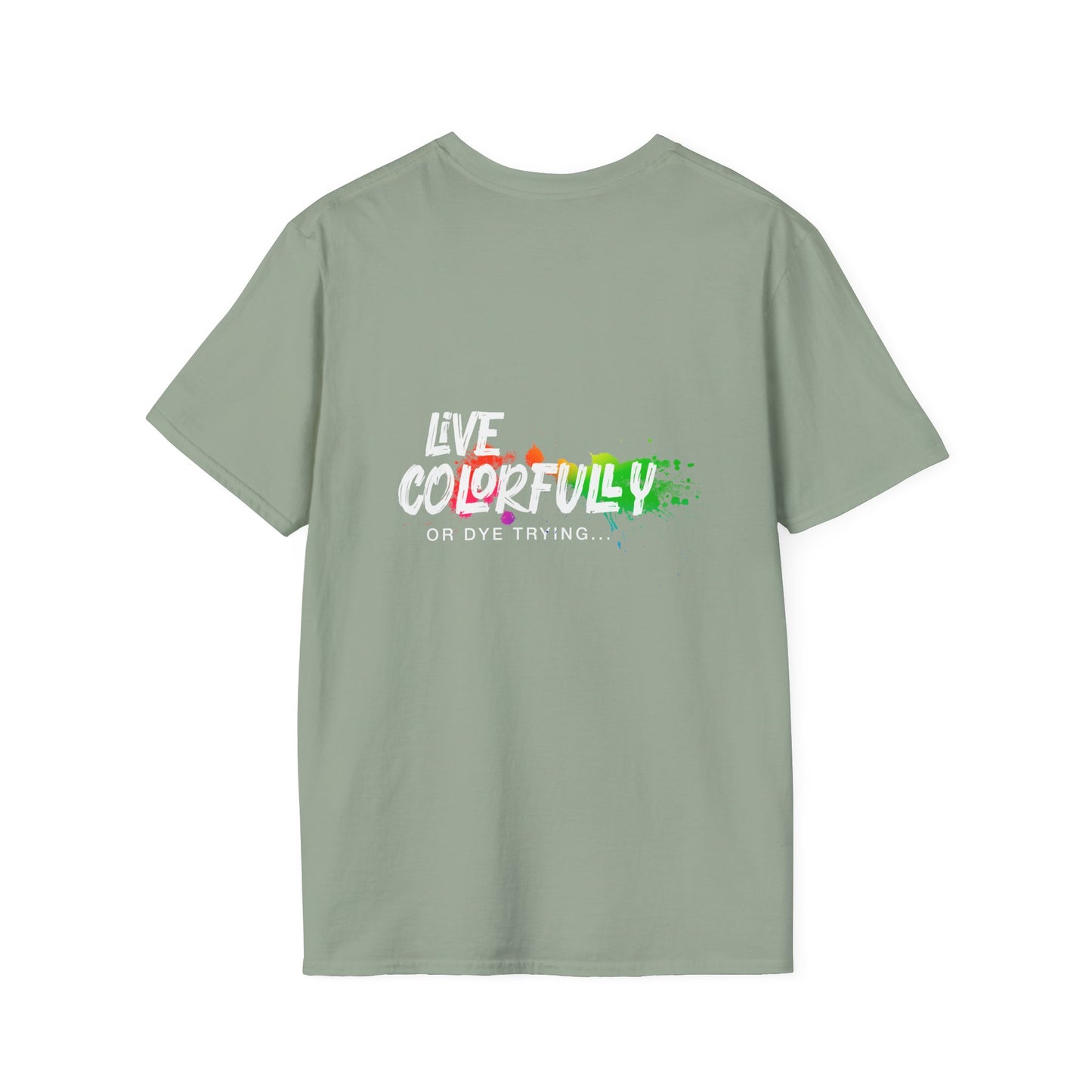 Elite Salon Services Custom (Men's Live Colorfully Or Dye Trying Tee 5)