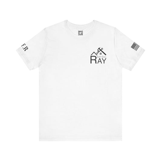 Just Call Ray Custom Tee