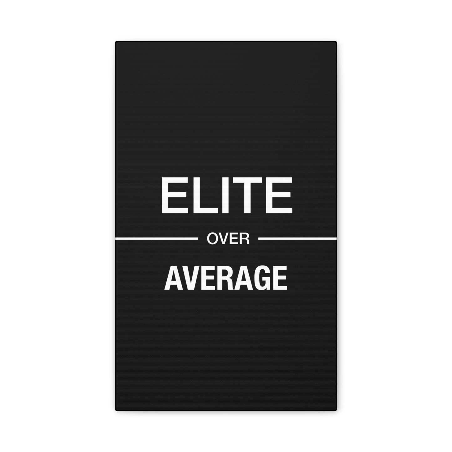 Elite Over Average - Canvas Stretched (0.75")