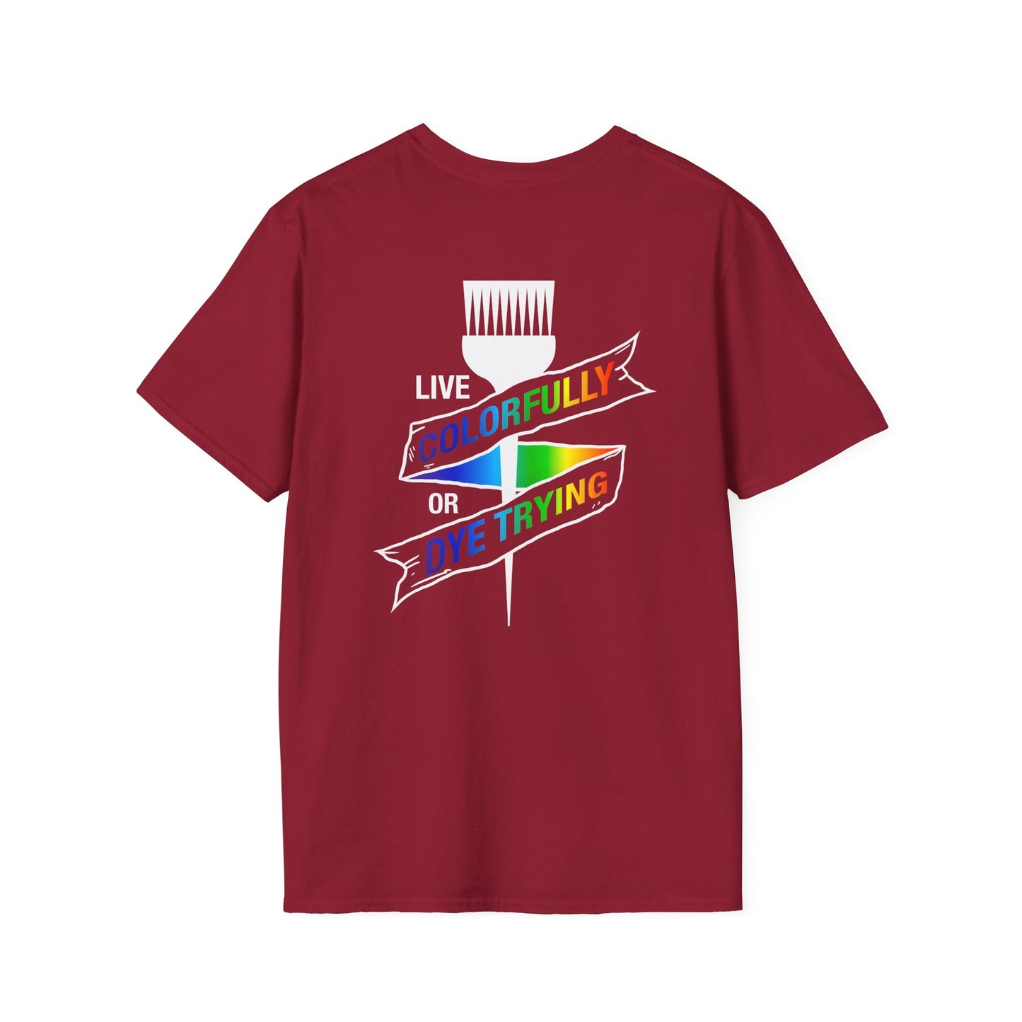 Elite Salon Services Custom (Men's Live Colorfully Or Dye Trying Tee 1)