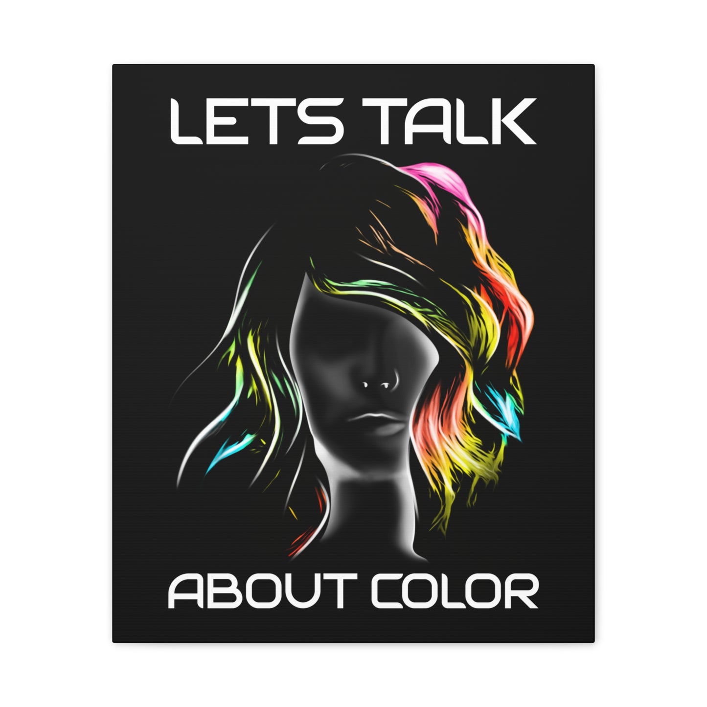 Lets Talk About Color - Canvas Stretched (0.75")