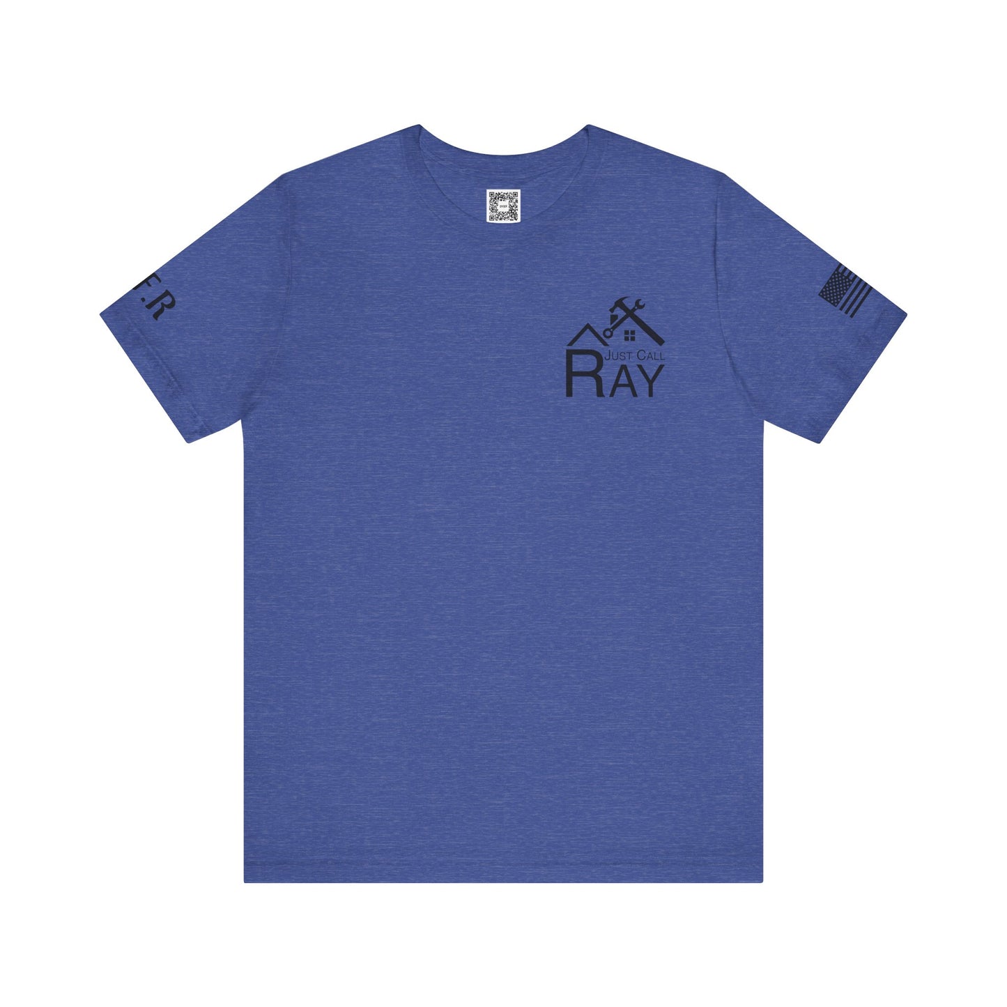 Just Call Ray Custom Tee