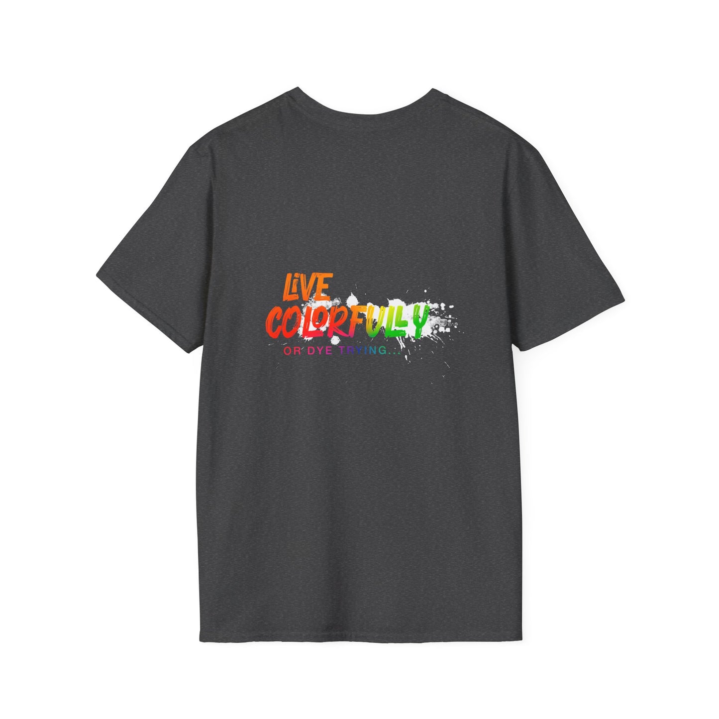 Elite Salon Services Custom (Men's Live Colorfully Or Dye Trying Tee 3)