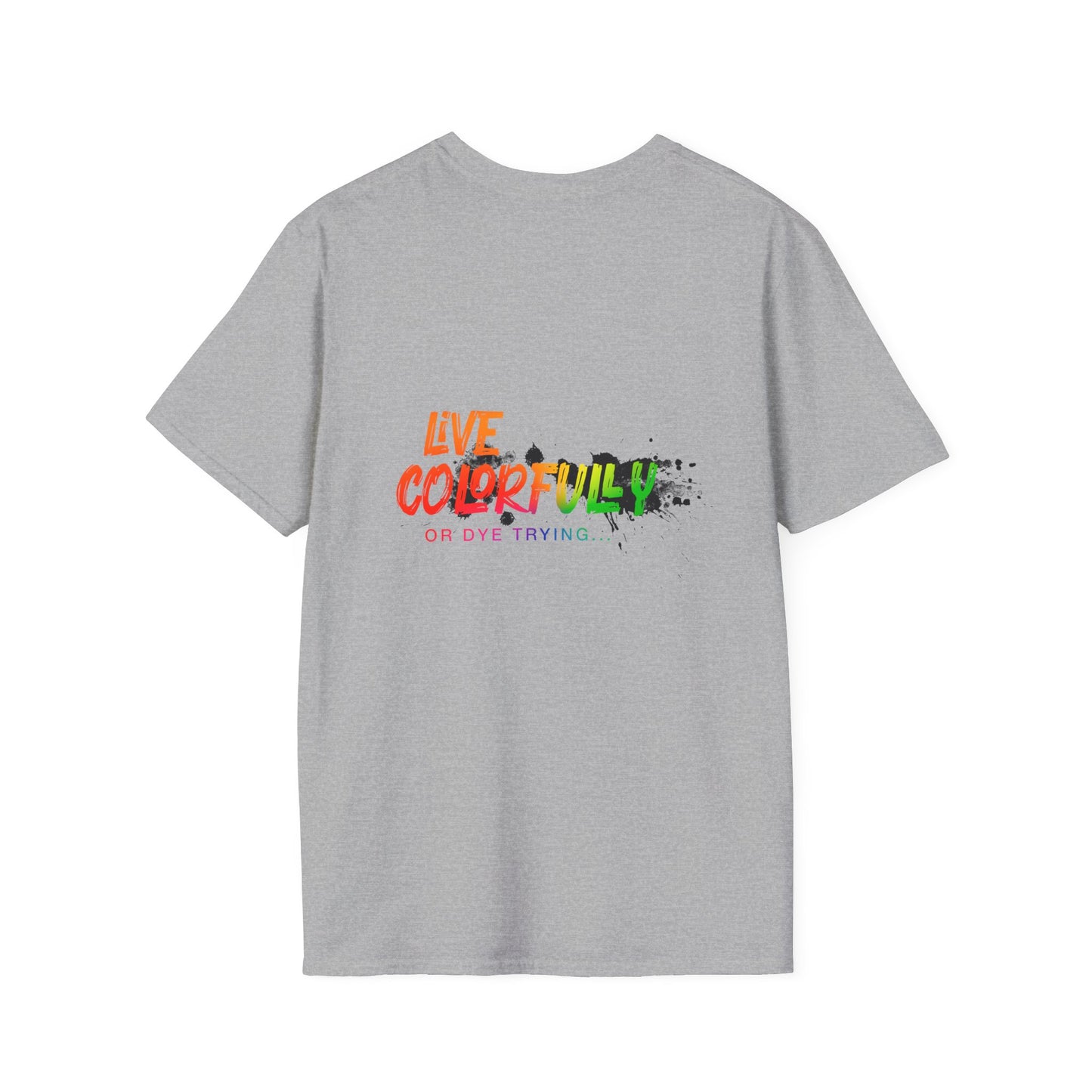 Elite Salon Services Custom (Men's Live Colorfully Or Dye Trying Tee 4)
