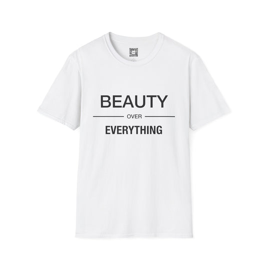 Beauty Over Everything Unisex T-Shirt - Positive Message Tee, Casual Wear, Gift for Her, Everyday Essential, Minimalist Style