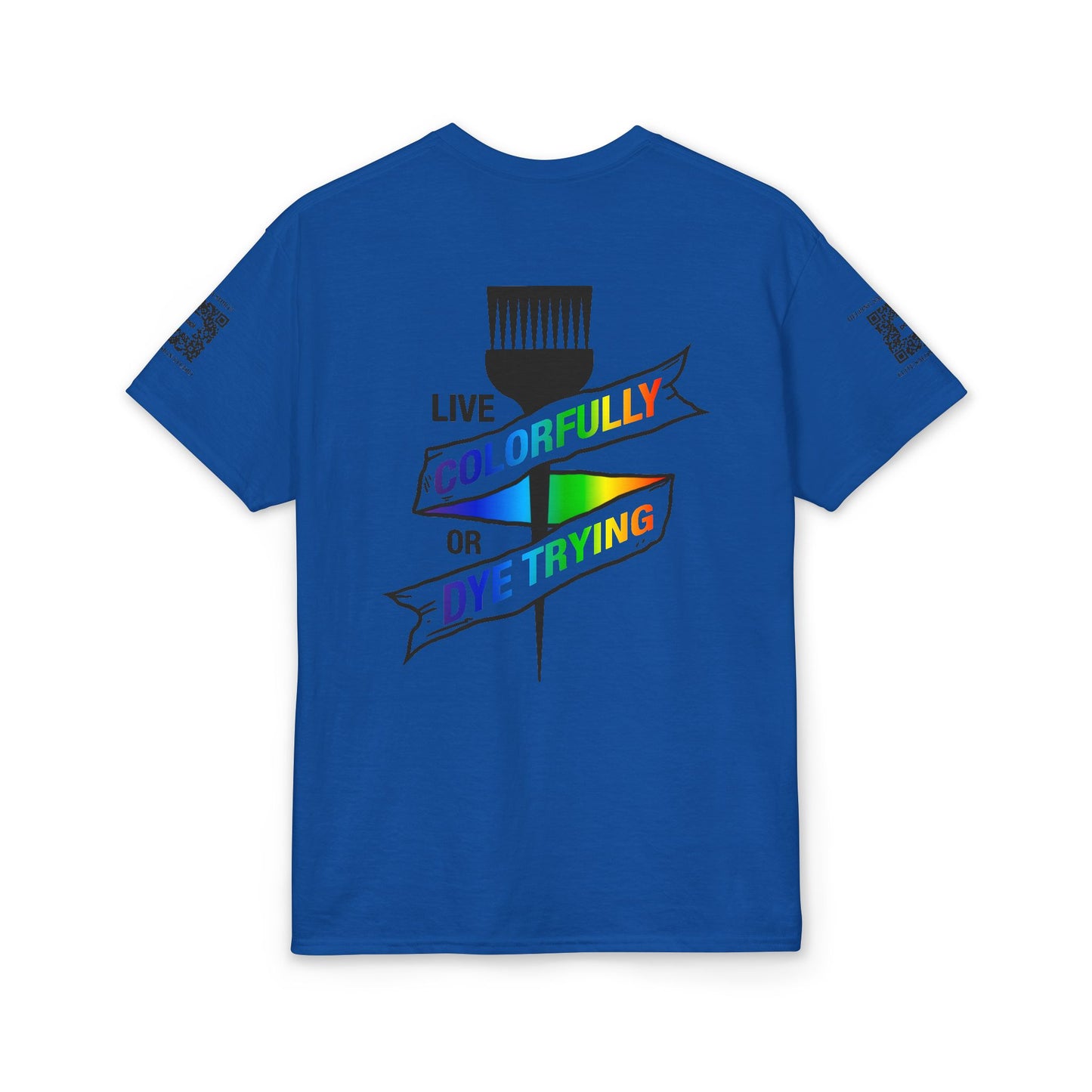 Elite Salon Services (Staff Tee) - Live Colorfully Or Dye Trying T-Shirt (Colorway 1)