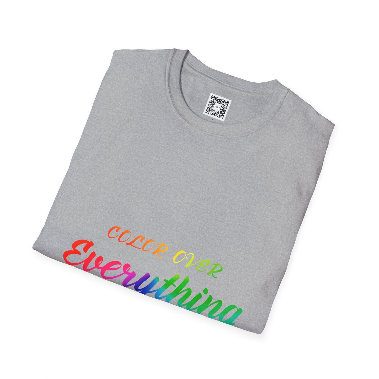 Color Over Everything Soft Style T-Shirt