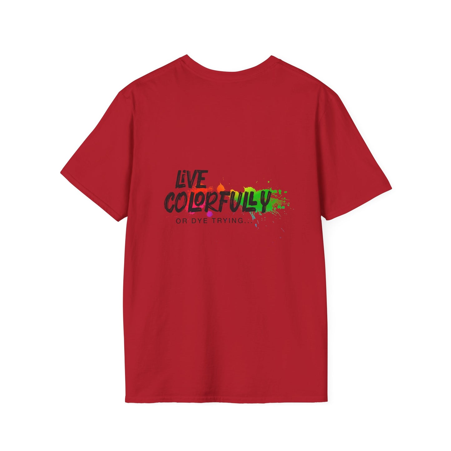 Elite Salon Services Custom (Men's Live Colorfully Or Dye Trying Tee 6)