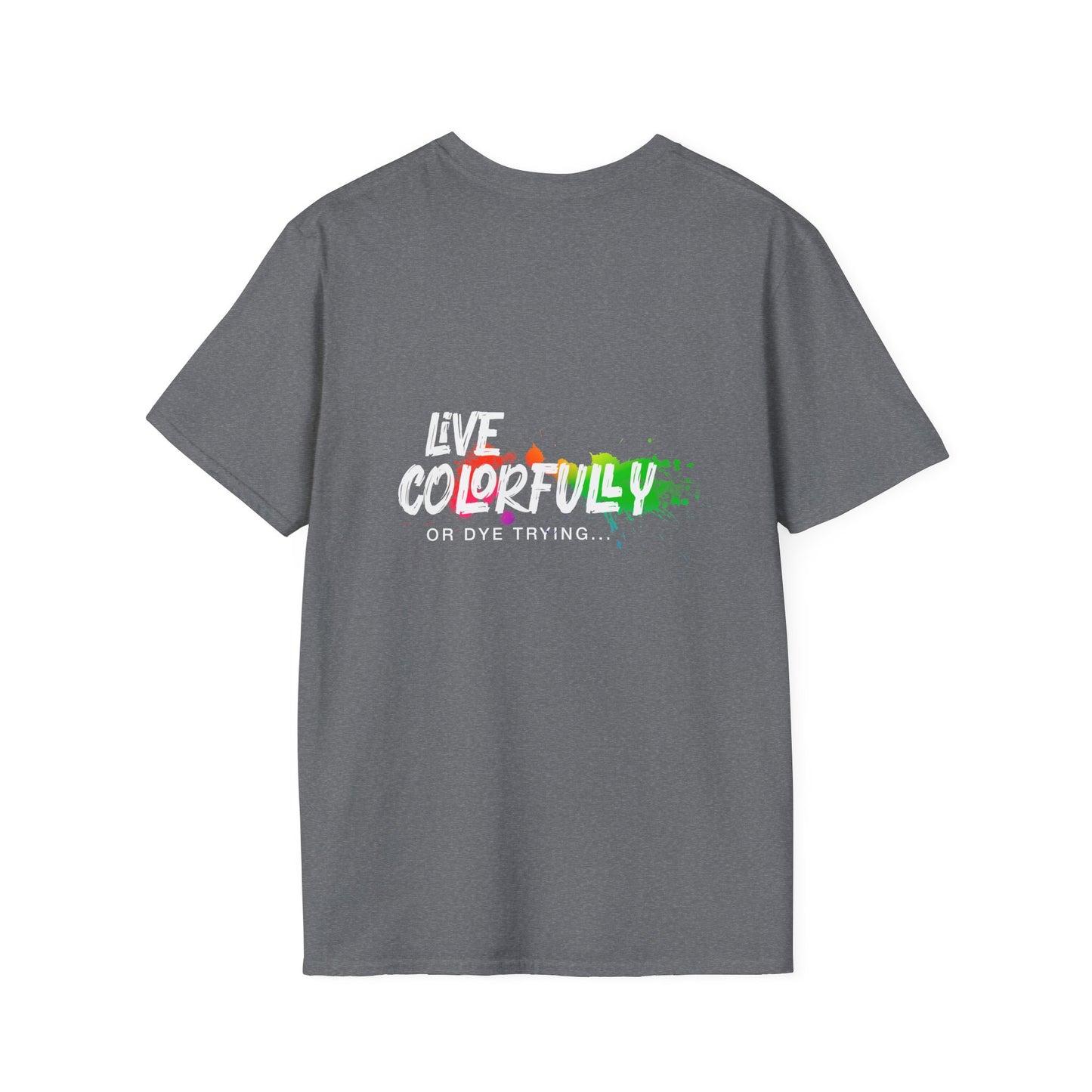 Elite Salon Services Custom (Men's Live Colorfully Or Dye Trying Tee 5)