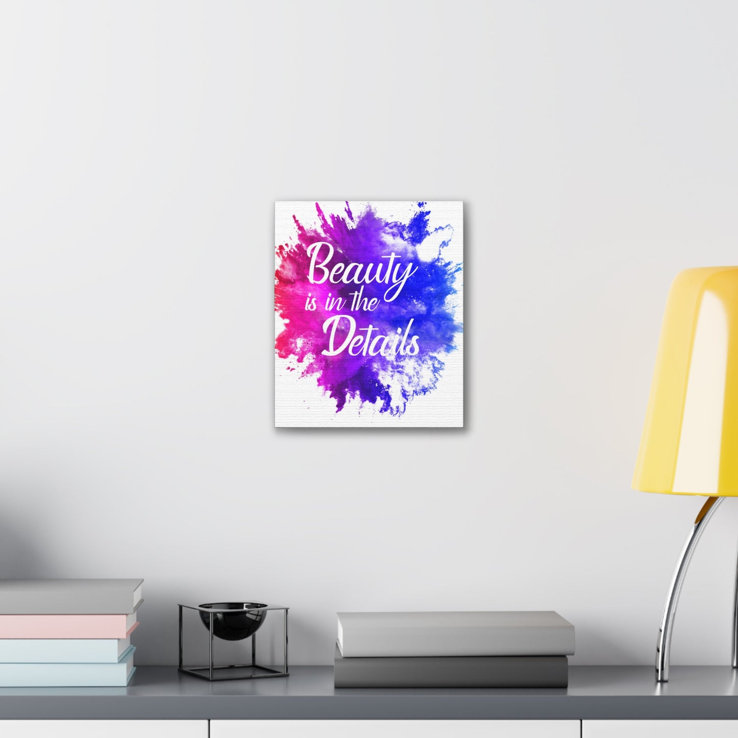 Beauty Is In The Details (Splash) - Canvas Stretched (0.75")
