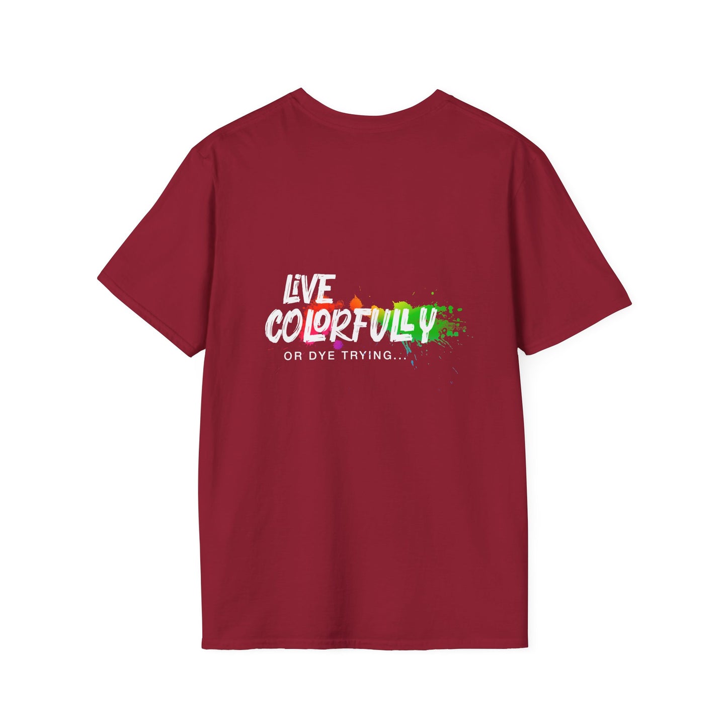 Elite Salon Services Custom (Men's Live Colorfully Or Dye Trying Tee 5)