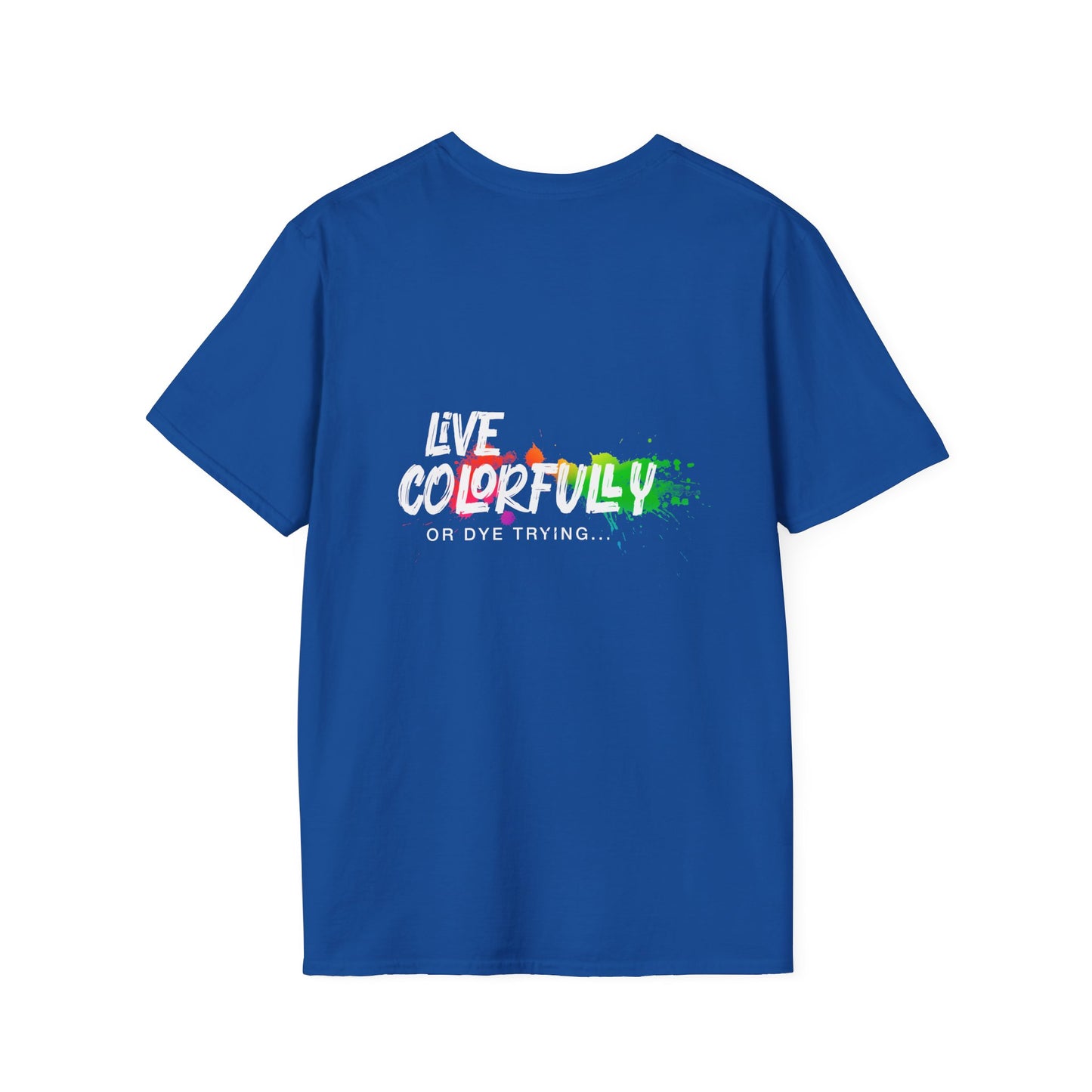 Elite Salon Services Custom (Men's Live Colorfully Or Dye Trying Tee 5)