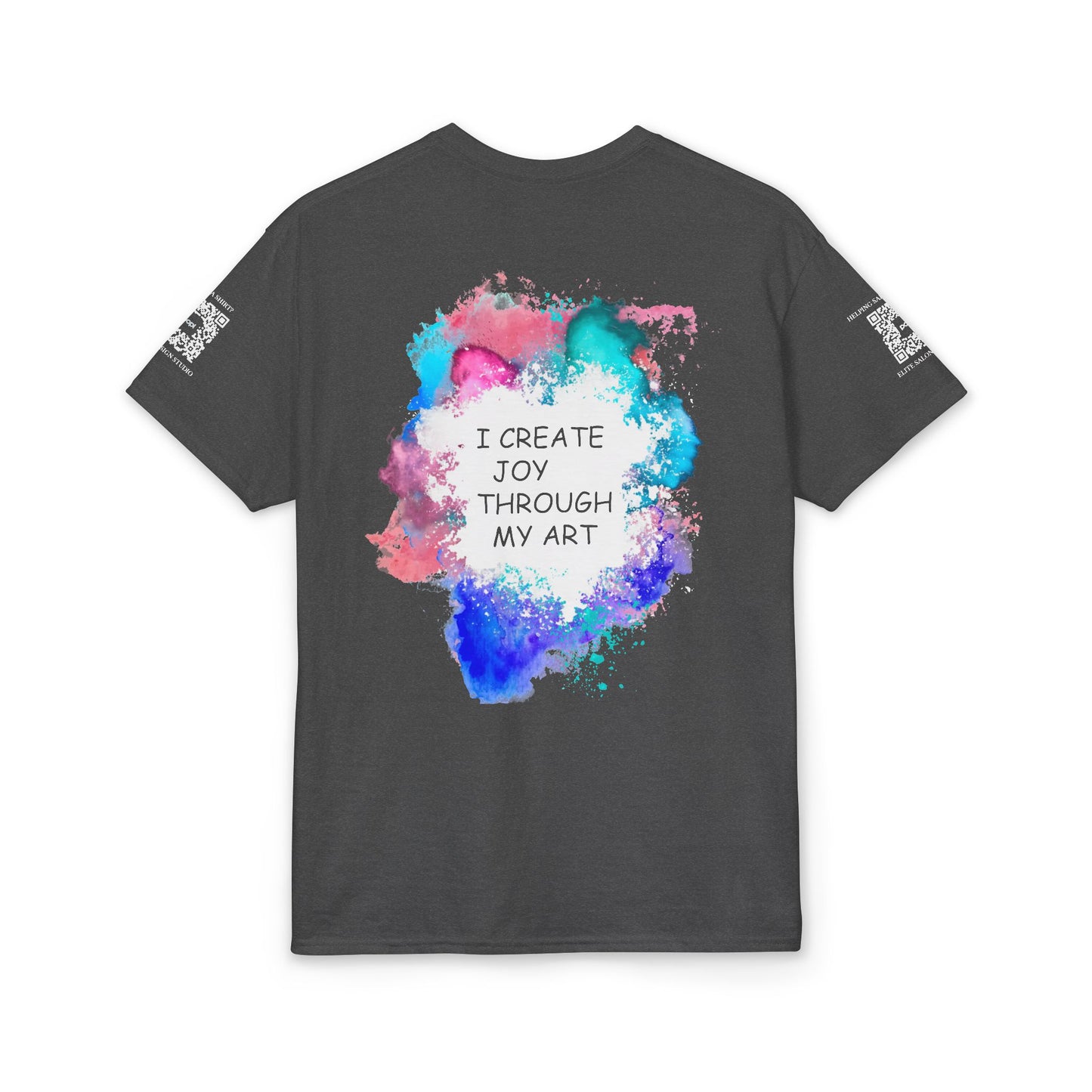 Elite Salon Services (Staff Tee) - I Create Joy Through My Art T-Shirt (Colorway 2)