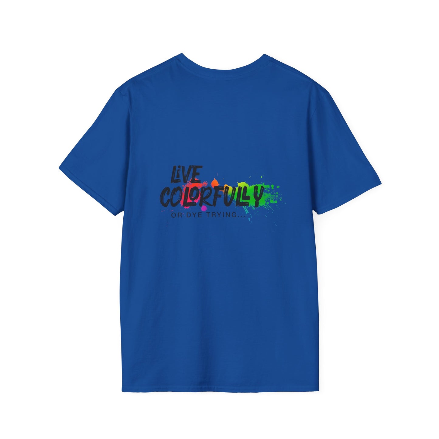 Elite Salon Services Custom (Men's Live Colorfully Or Dye Trying Tee 6)