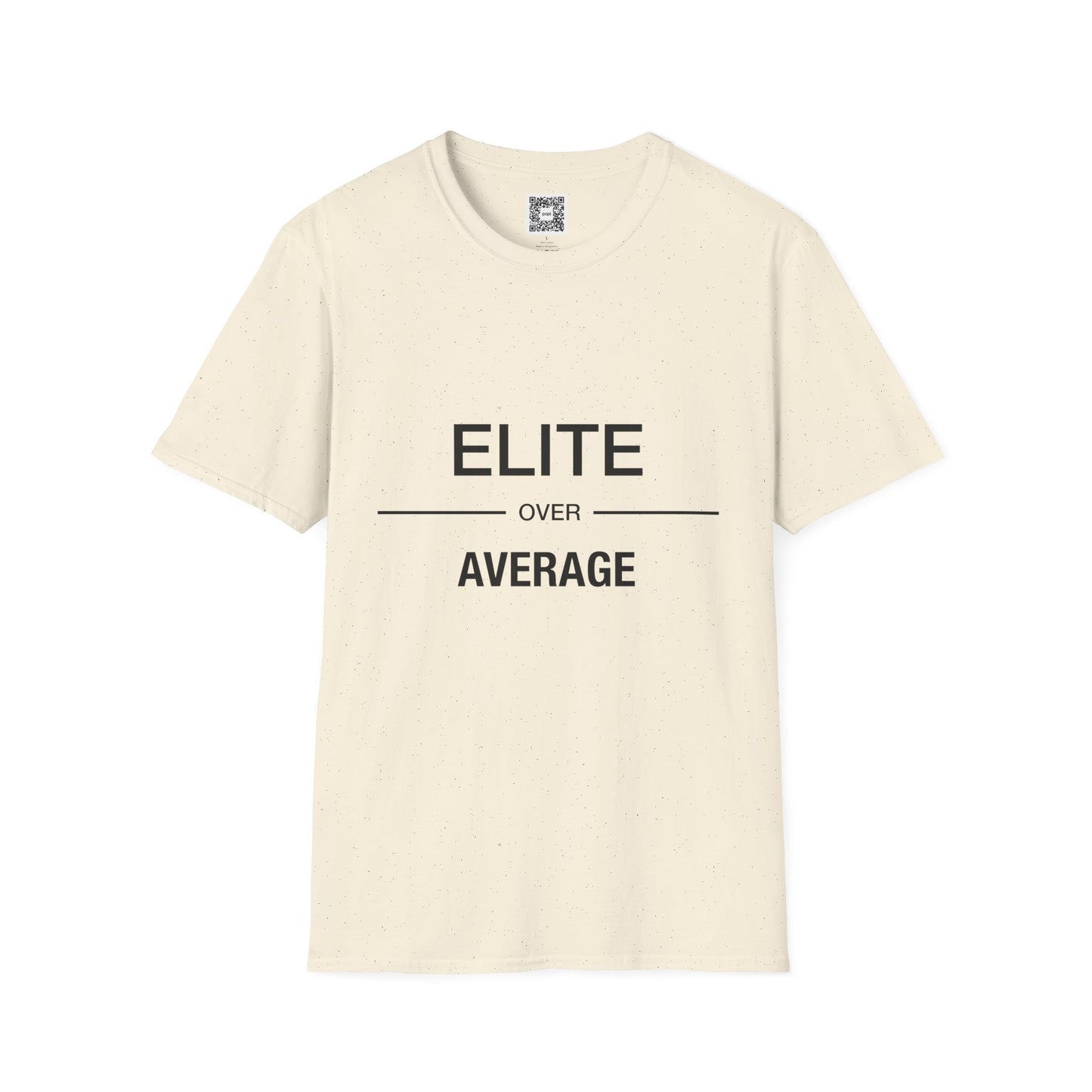 'Elite Over Average' Crew Neck Soft Style T-Shirt (Unisex)