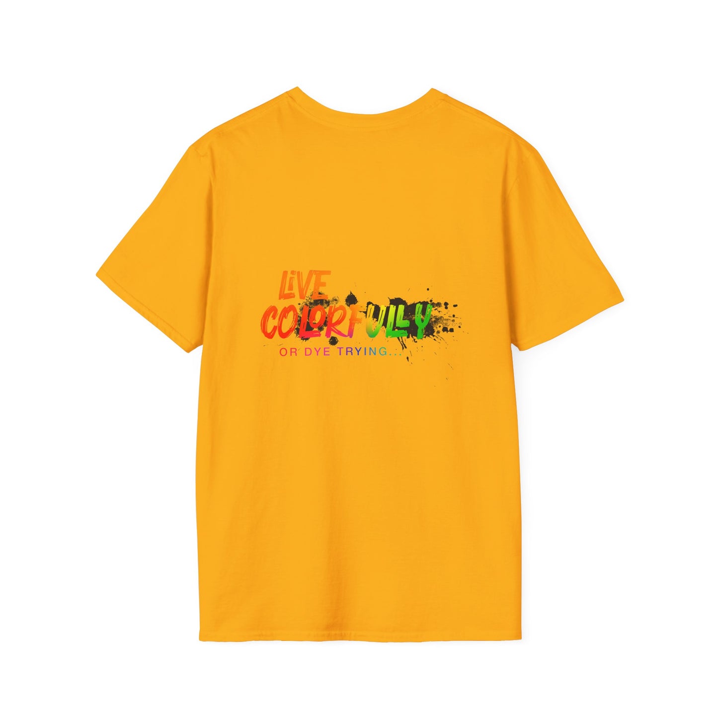 Elite Salon Services Custom (Men's Live Colorfully Or Dye Trying Tee 4)