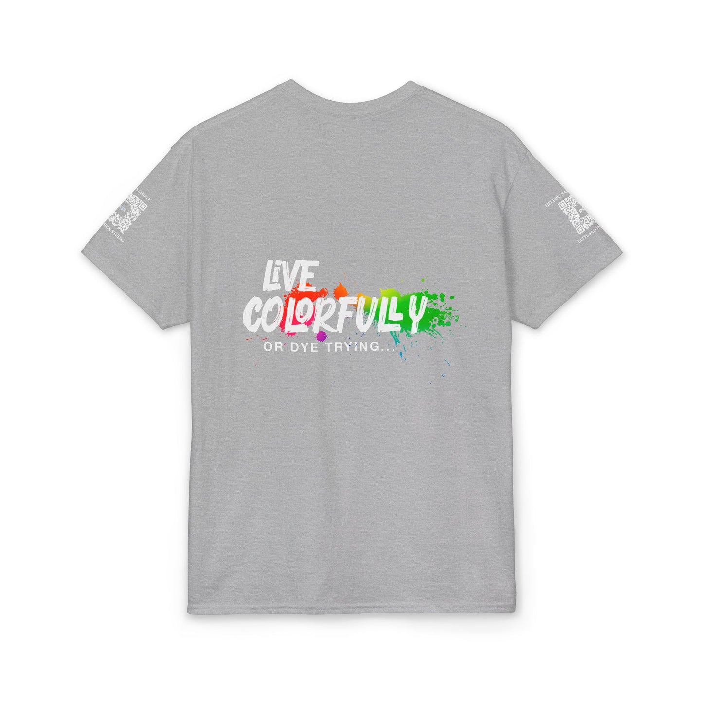 Elite Salon Services (Staff Tee) - Live Colorfully Or Dye Trying T-Shirt (Colorway 4)