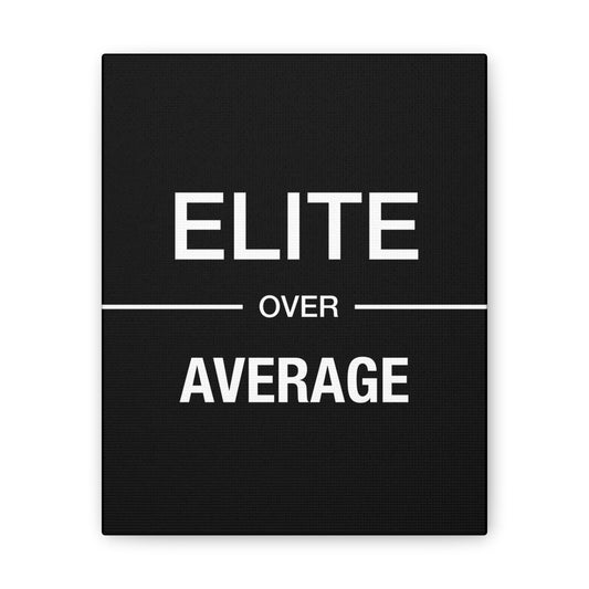 Elite Over Average - Canvas Stretched (0.75")