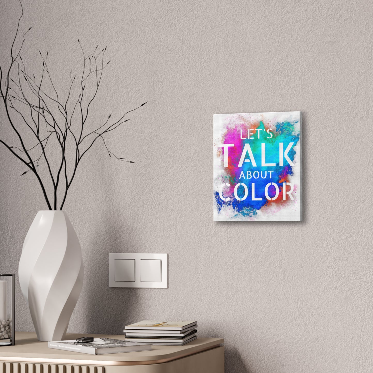 Lets Talk About Color 2 - Canvas Stretched (0.75")