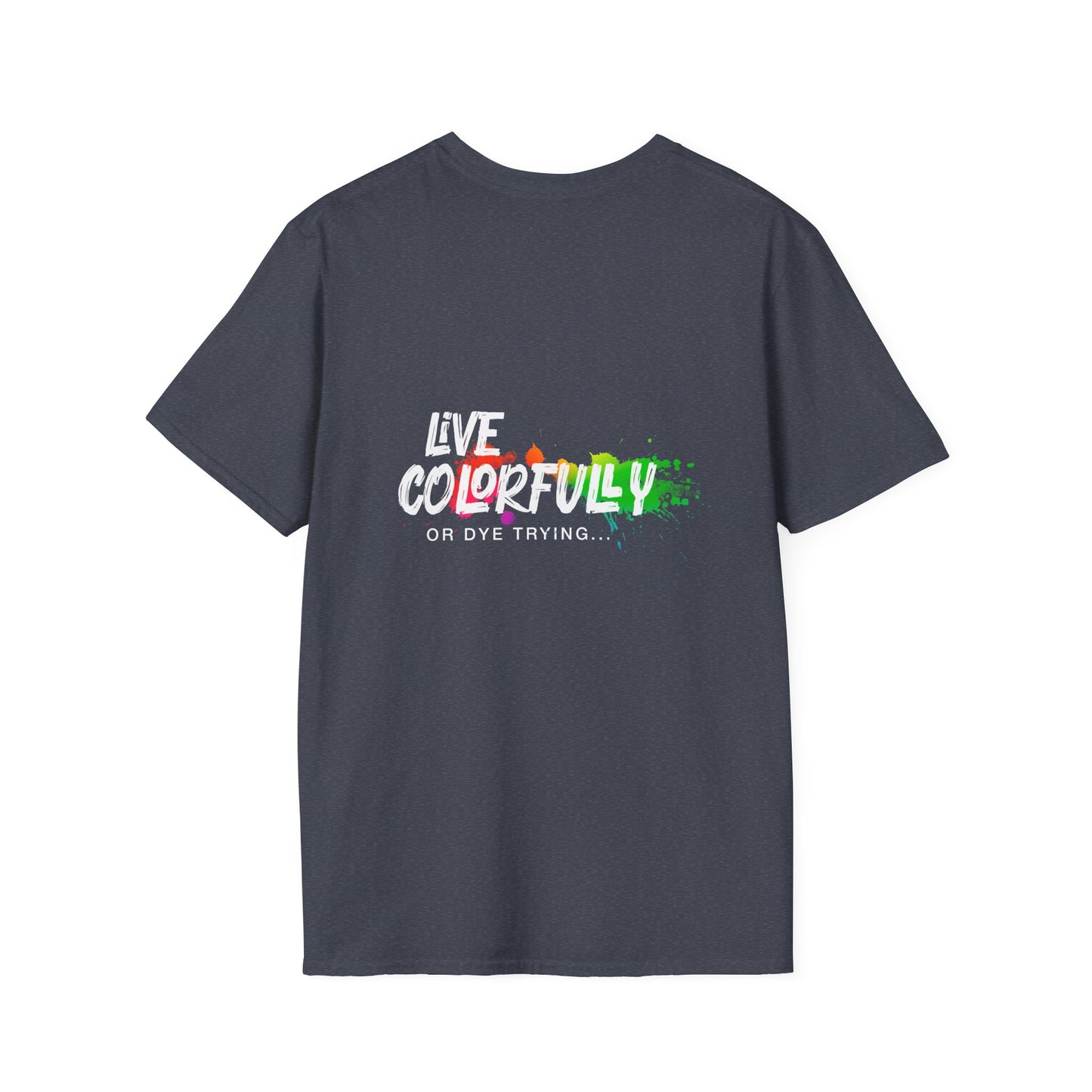 Elite Salon Services Custom (Men's Live Colorfully Or Dye Trying Tee 5)