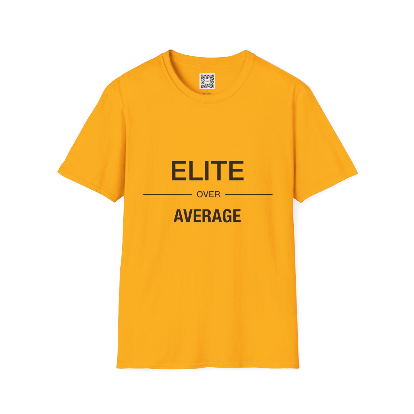 'Elite Over Average' Crew Neck Soft Style T-Shirt (Unisex)