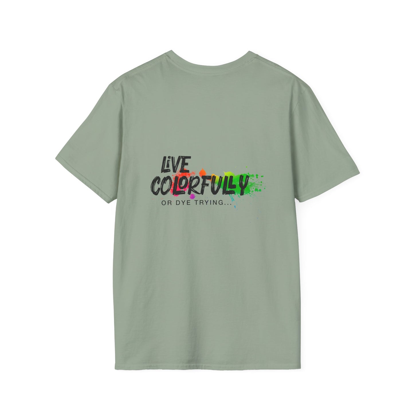 Elite Salon Services Custom (Men's Live Colorfully Or Dye Trying Tee 6)