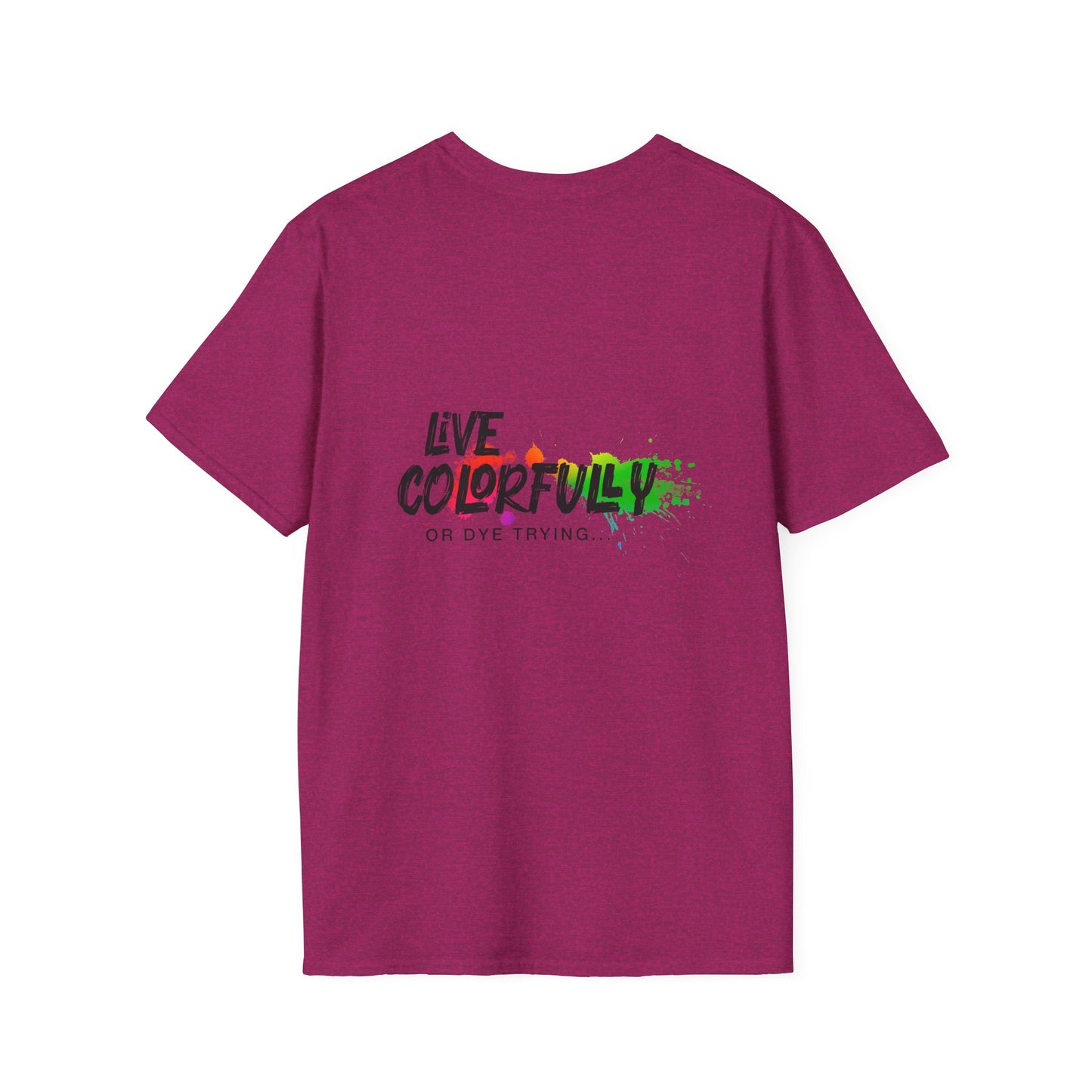 Elite Salon Services Custom (Men's Live Colorfully Or Dye Trying Tee 6)