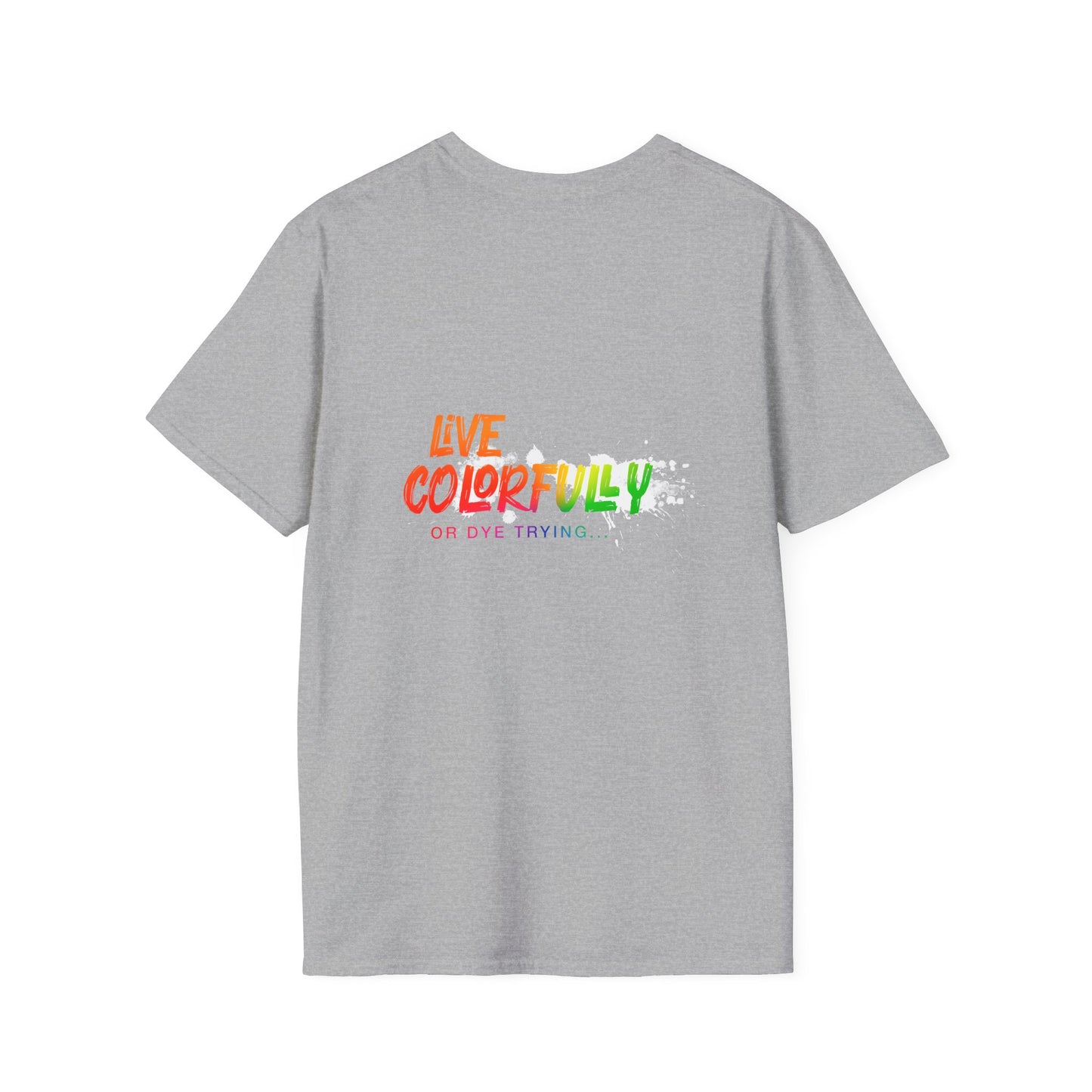 Elite Salon Services Custom (Men's Live Colorfully Or Dye Trying Tee 3)