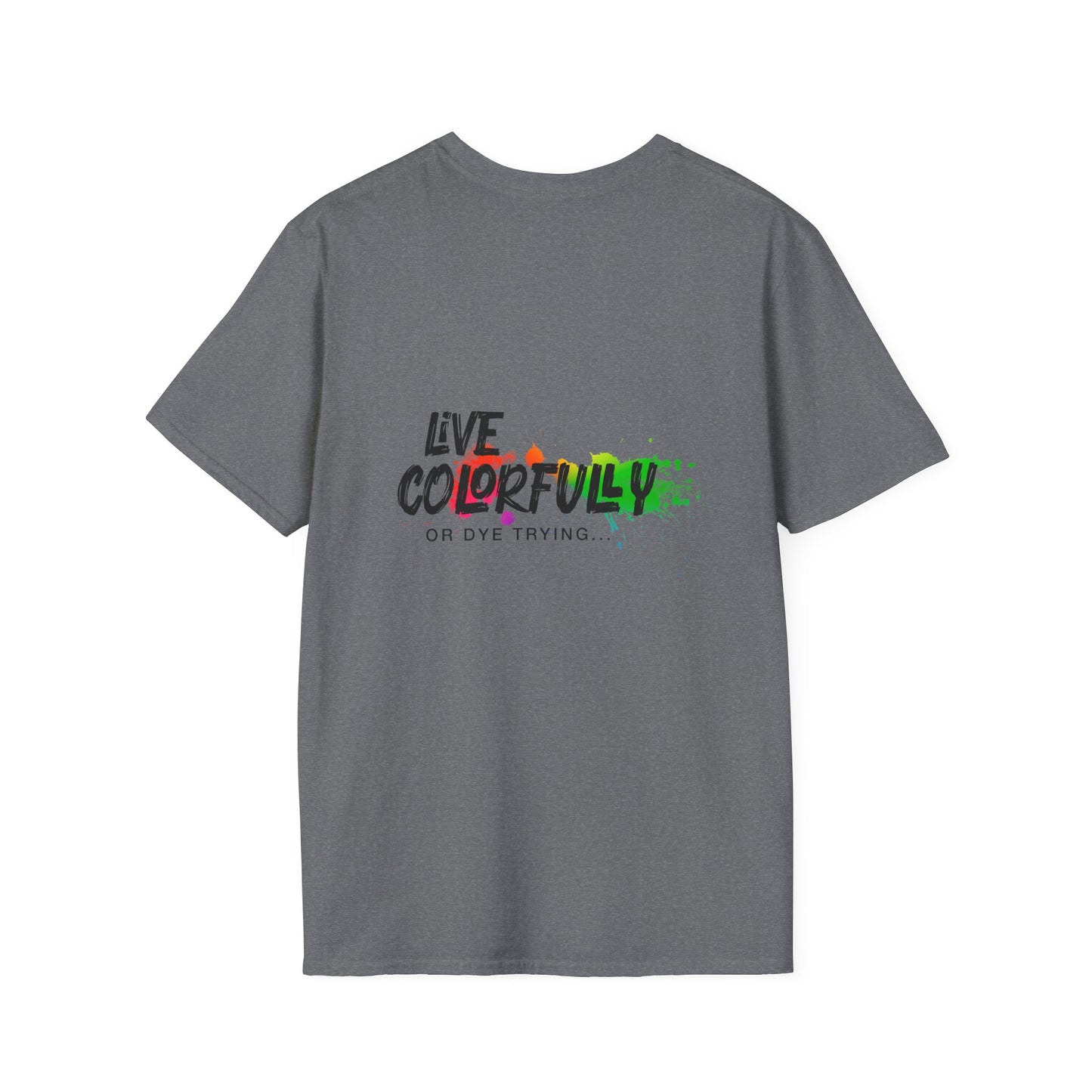 Elite Salon Services Custom (Men's Live Colorfully Or Dye Trying Tee 6)