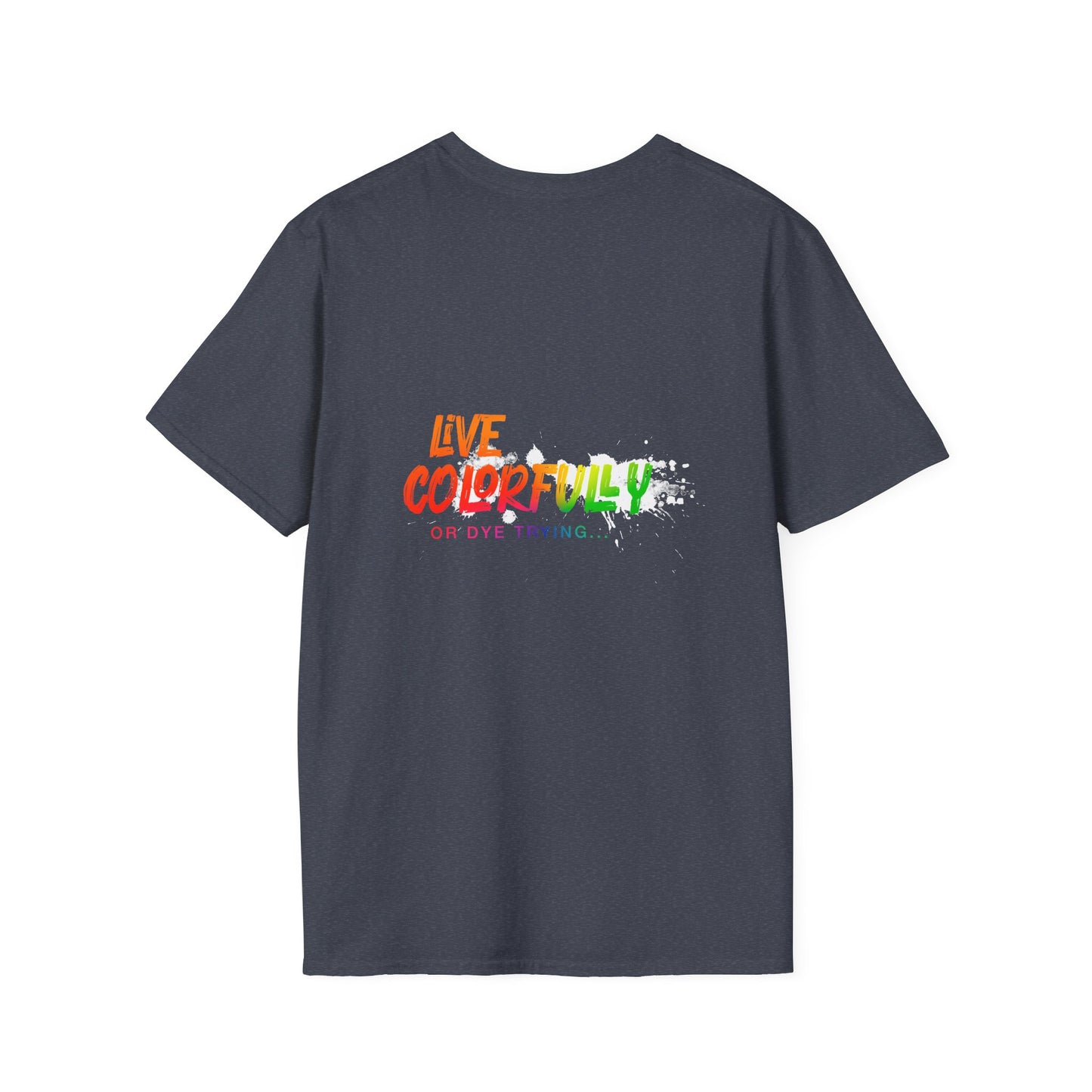 Elite Salon Services Custom (Men's Live Colorfully Or Dye Trying Tee 3)