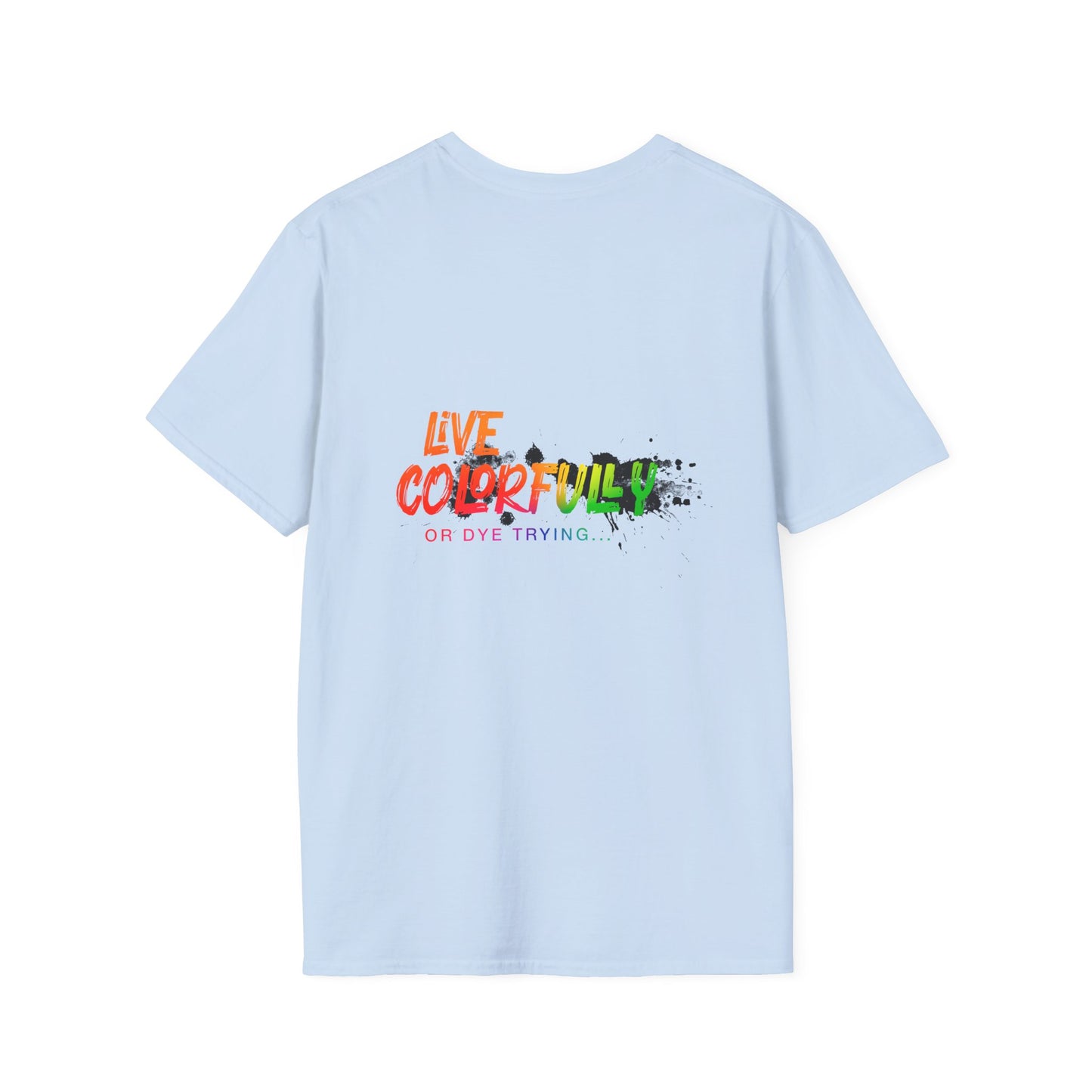 Elite Salon Services Custom (Men's Live Colorfully Or Dye Trying Tee 4)