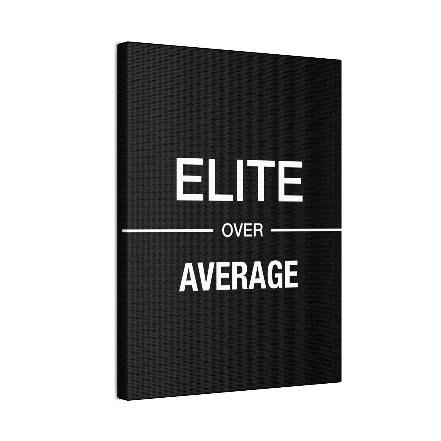Elite Over Average - Canvas Stretched (0.75")